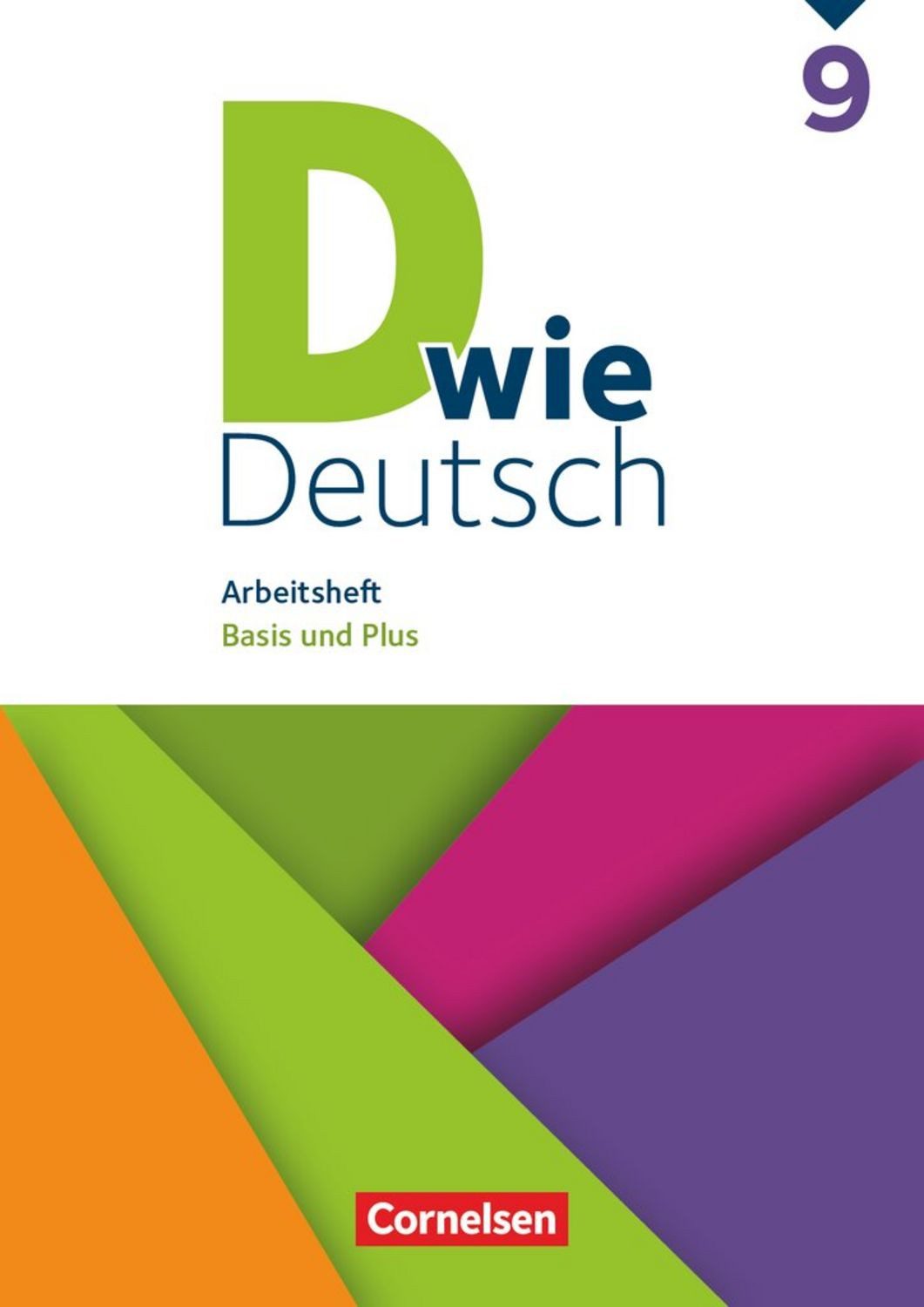 D wie Deutsch - Arbeitshefte Basis und Plus - Ausgabe 2018 - 9. Schulj / Sven Grünes