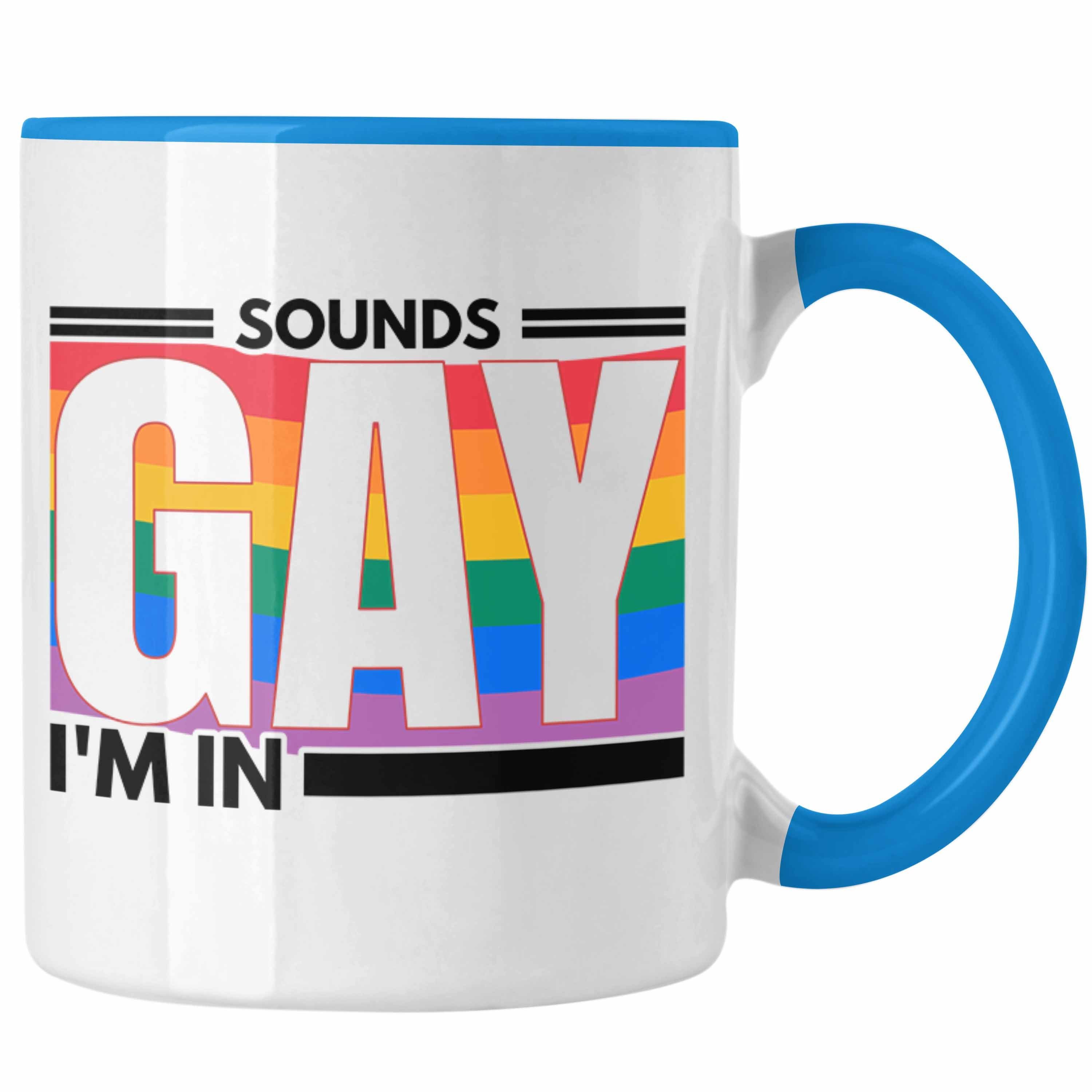 Trendation Tasse Trendation - LGBT Tasse Geschenk für Schwule Lesben Transgender Sounds Gay Im In Regenbogen Lustige Grafik Regenbogen Blau