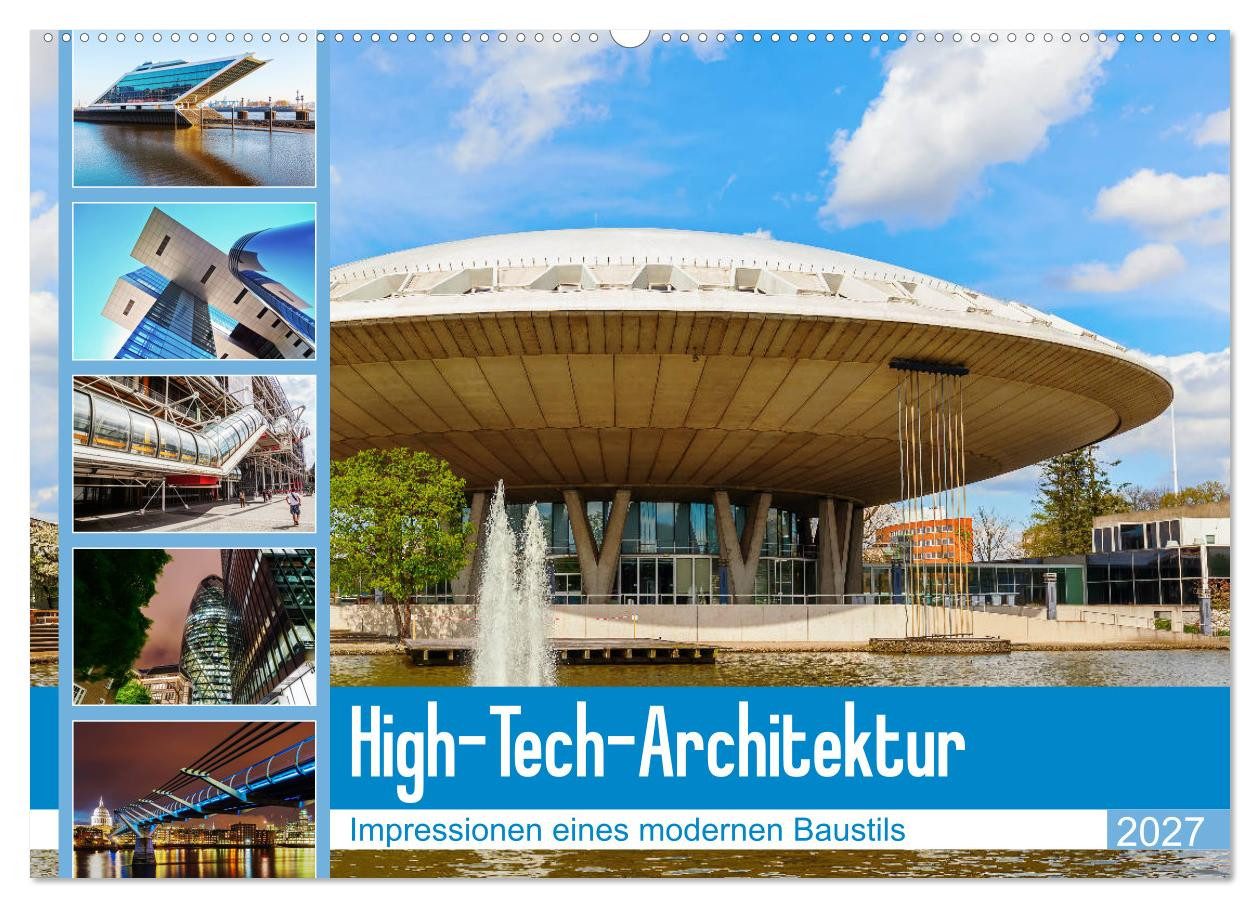 CALVENDO Wandkalender High-Tech-Architektur - Impressionen eines modernen Baustils (Wandkale