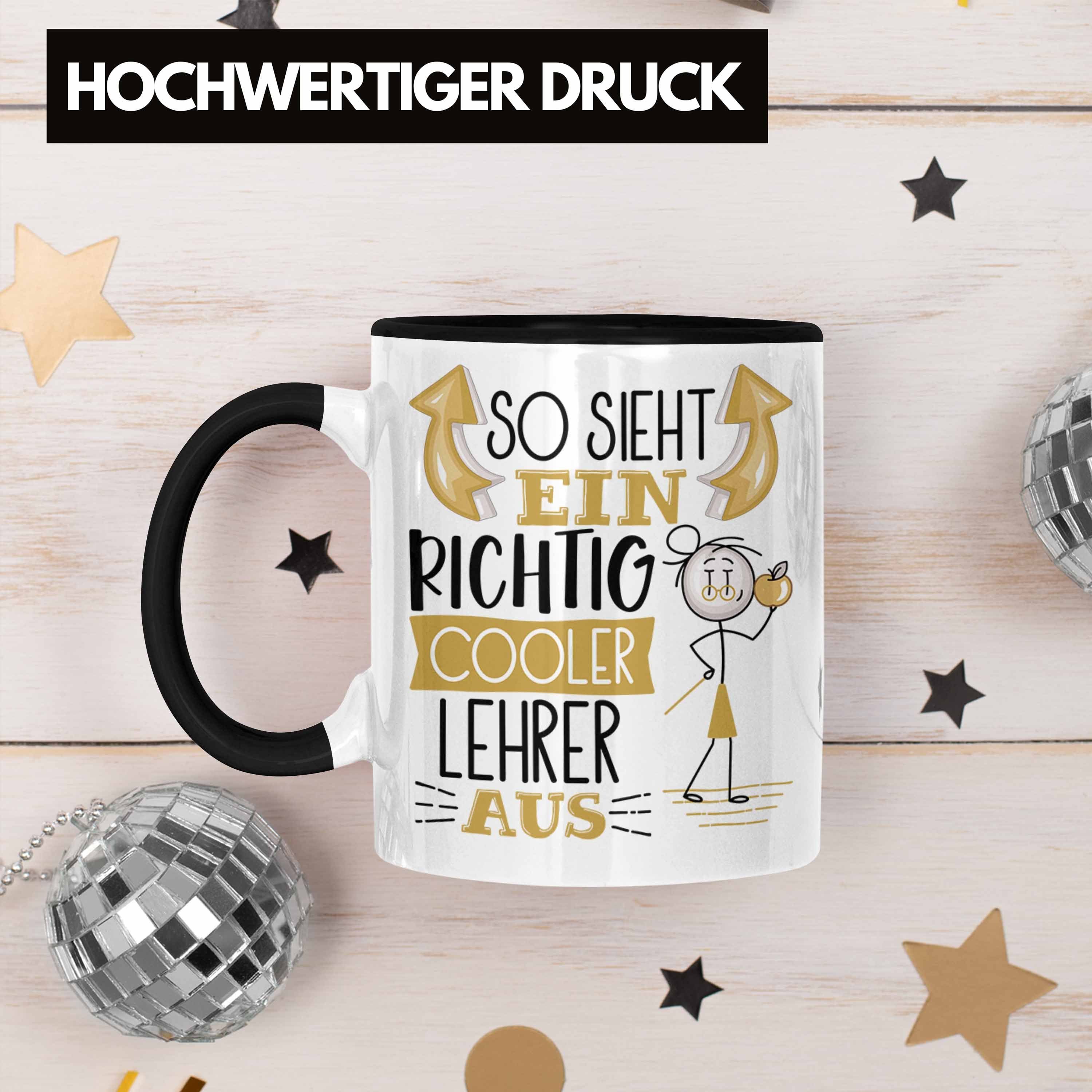 RIchtig Sieht Aus Ein Cooler Schwarz Geschenk Tasse Lehrer So Trendation Lehrer Geschenki Tasse