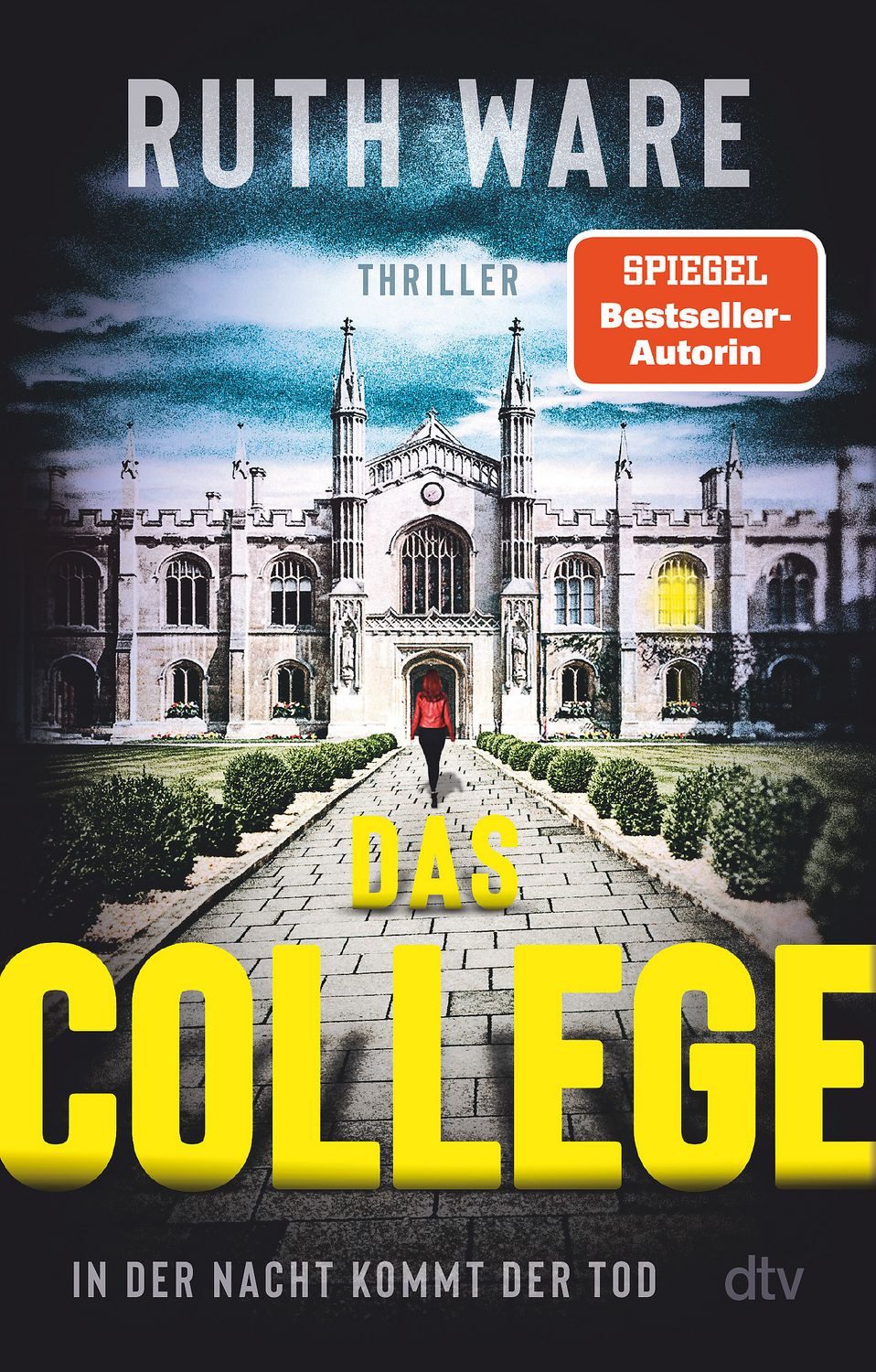 Belletristik Das College In der Nacht kommt der Tod, Der Spiegel-Bestseller - jetz Ruth Ware