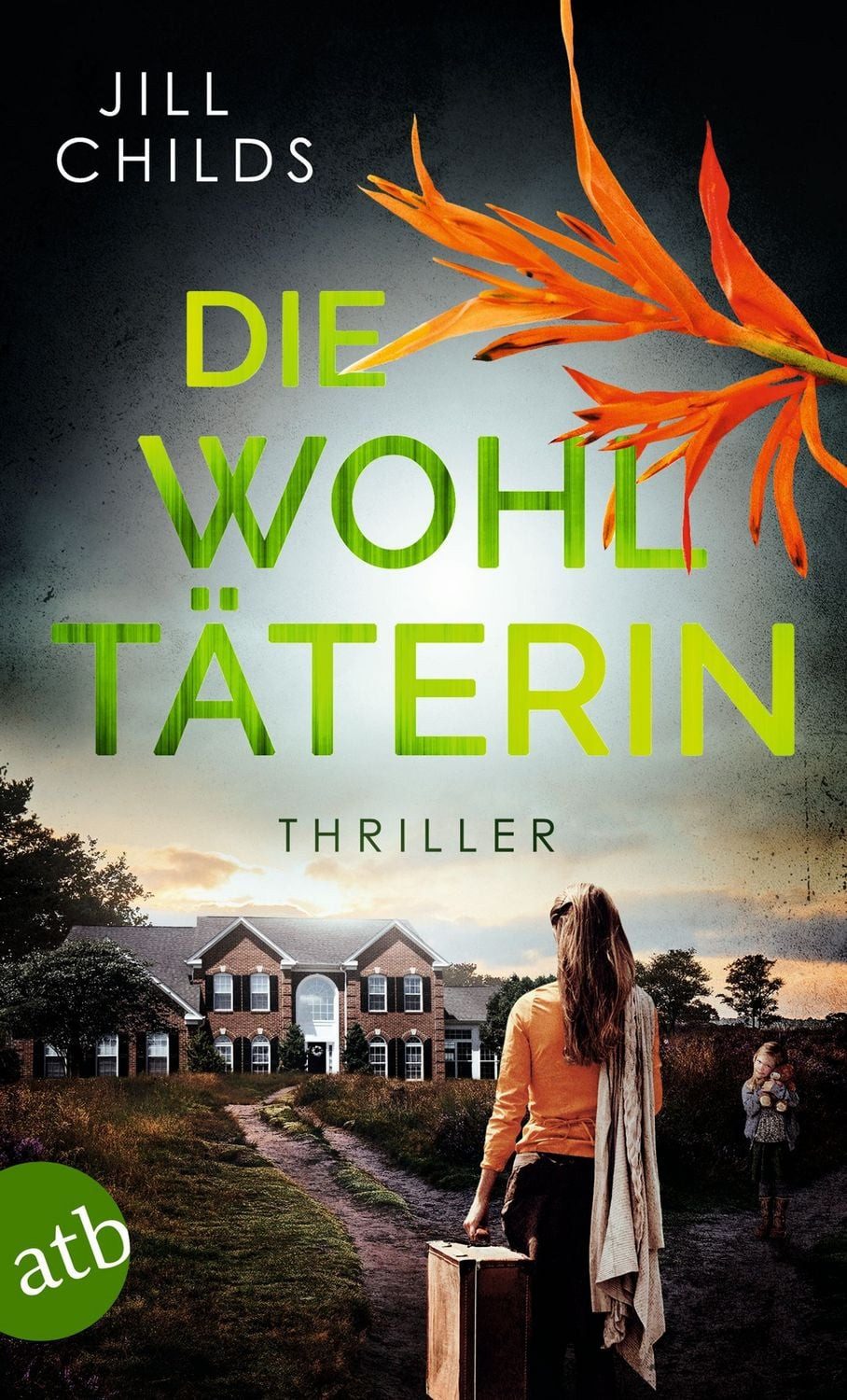 Die Wohltäterin / Jill Childs