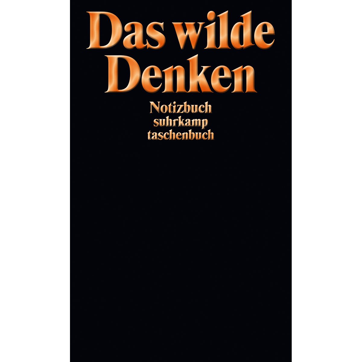Suhrkamp Verlag Notizbuch Das wilde Denken: Notizbuch suhrkamp taschenbuch