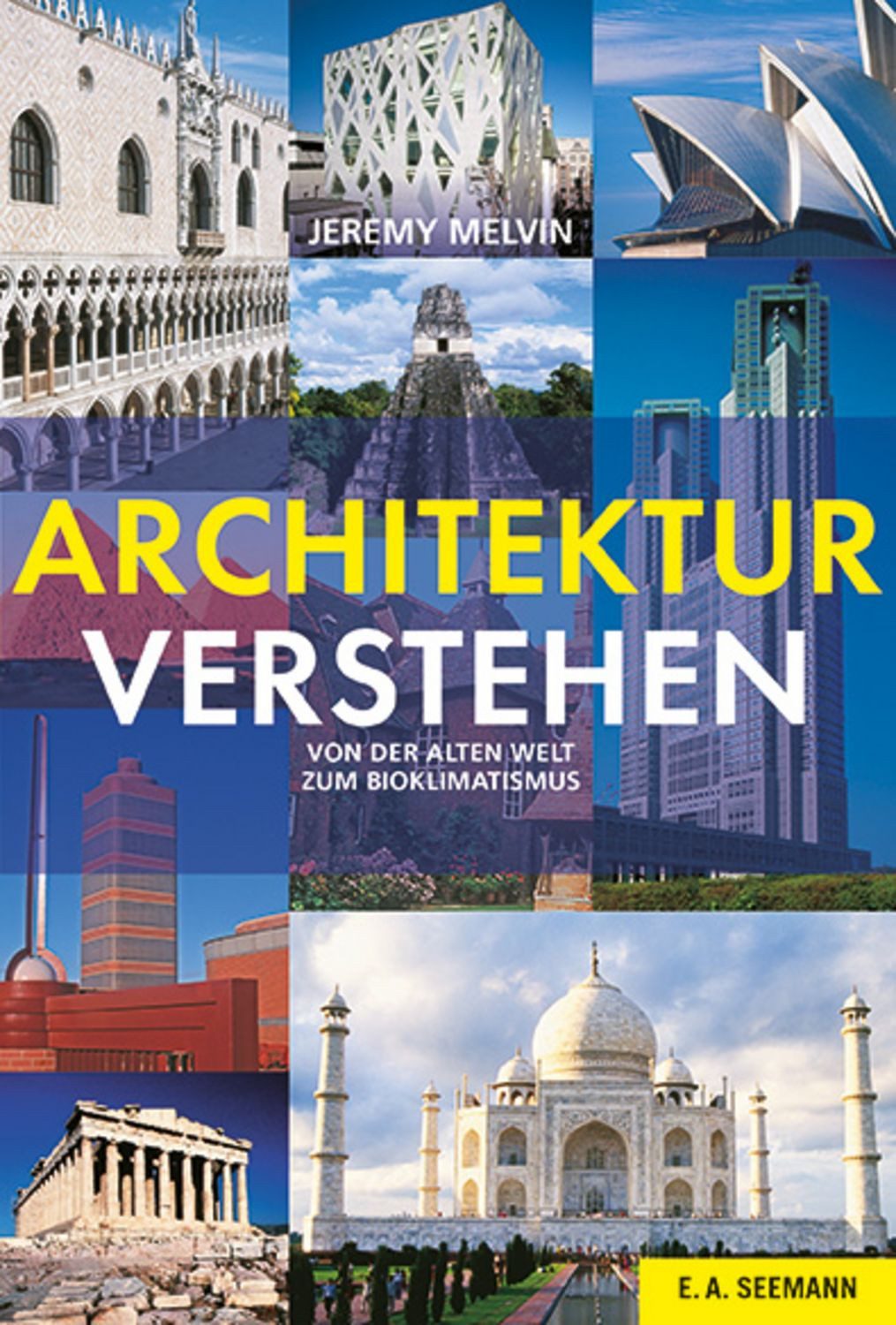 Architektur verstehen / Jeremy Melvin