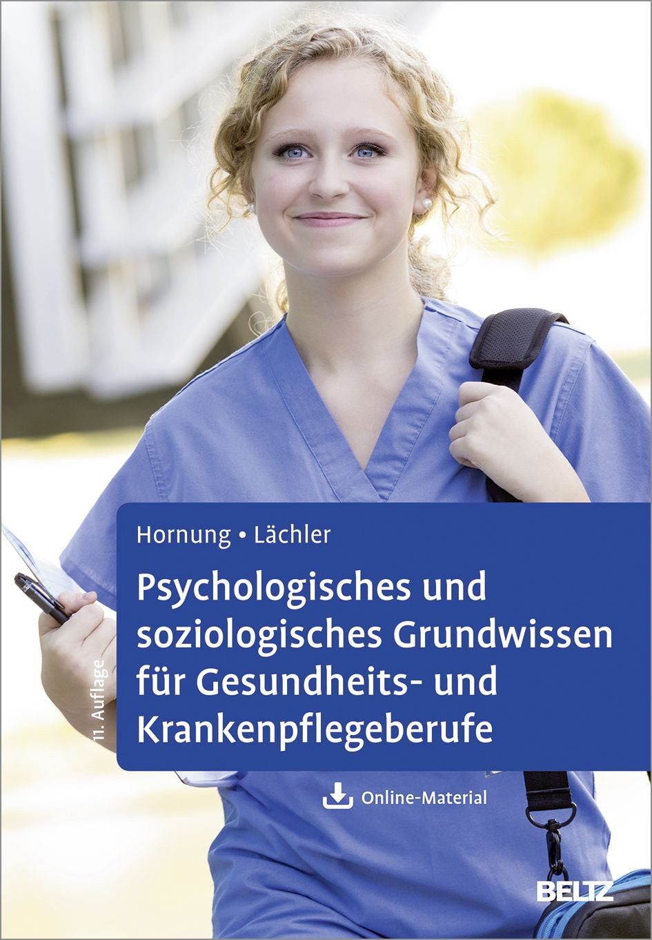 Psychologisches und soziologisches Grundwissen für Gesundheits- und Kr / Rainer Hornung, Judith Lächler, Mit Online-Material