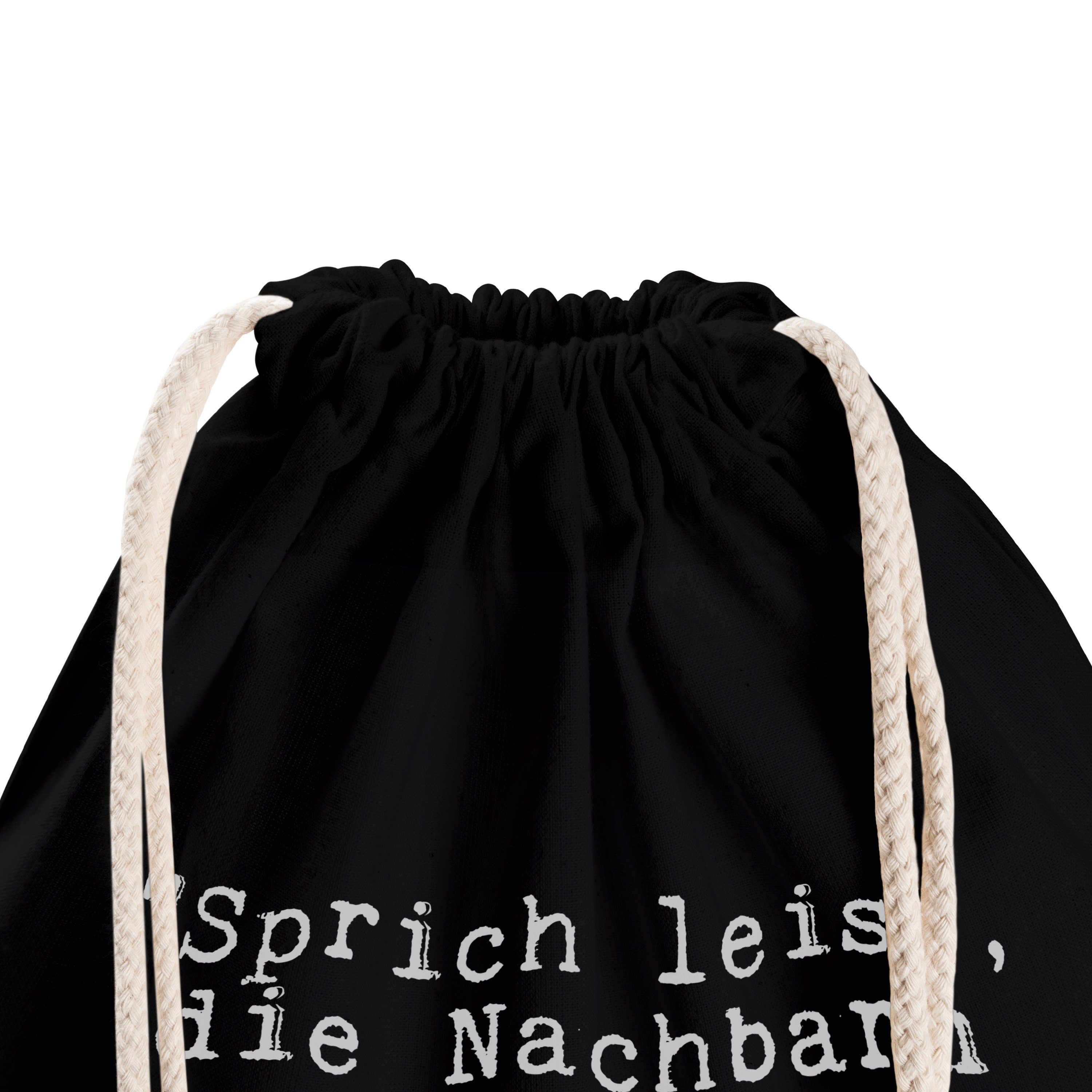 Schwarz Haus, "Sprich Mr. Panda (1-tlg) Mrs. - - Sporttasche Nachbarn... leise, Geschenk, Spr Spruch & die