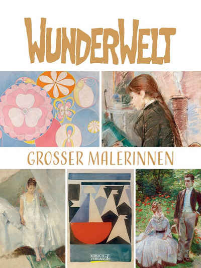 Korsch Verlag Kunstkalender Korsch Verlag Kalender Wunderwelt großer Malerinnen 2024