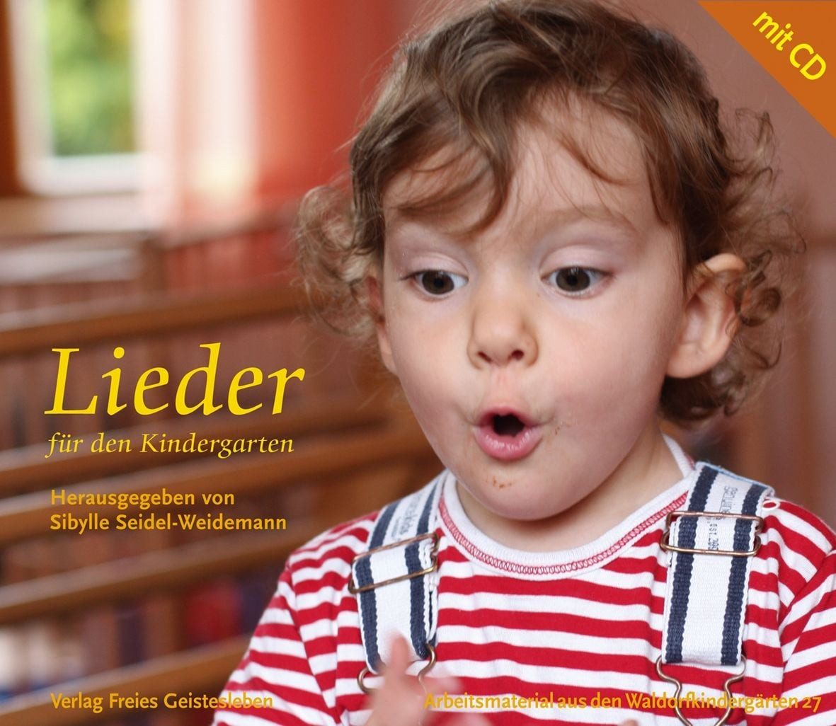 Lieder für den Kindergarten / Sibylle Seidel-Weidemann, Sibylle Seidel-Weidemann