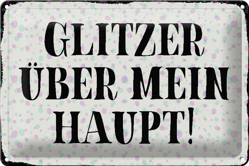 Hebold Metallschild Schild Blech 30x20cm - Made in Germany - Spruch Glitzer über mein Haup