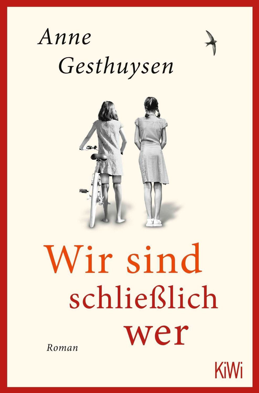 Wir sind schließlich wer / Anne Gesthuysen