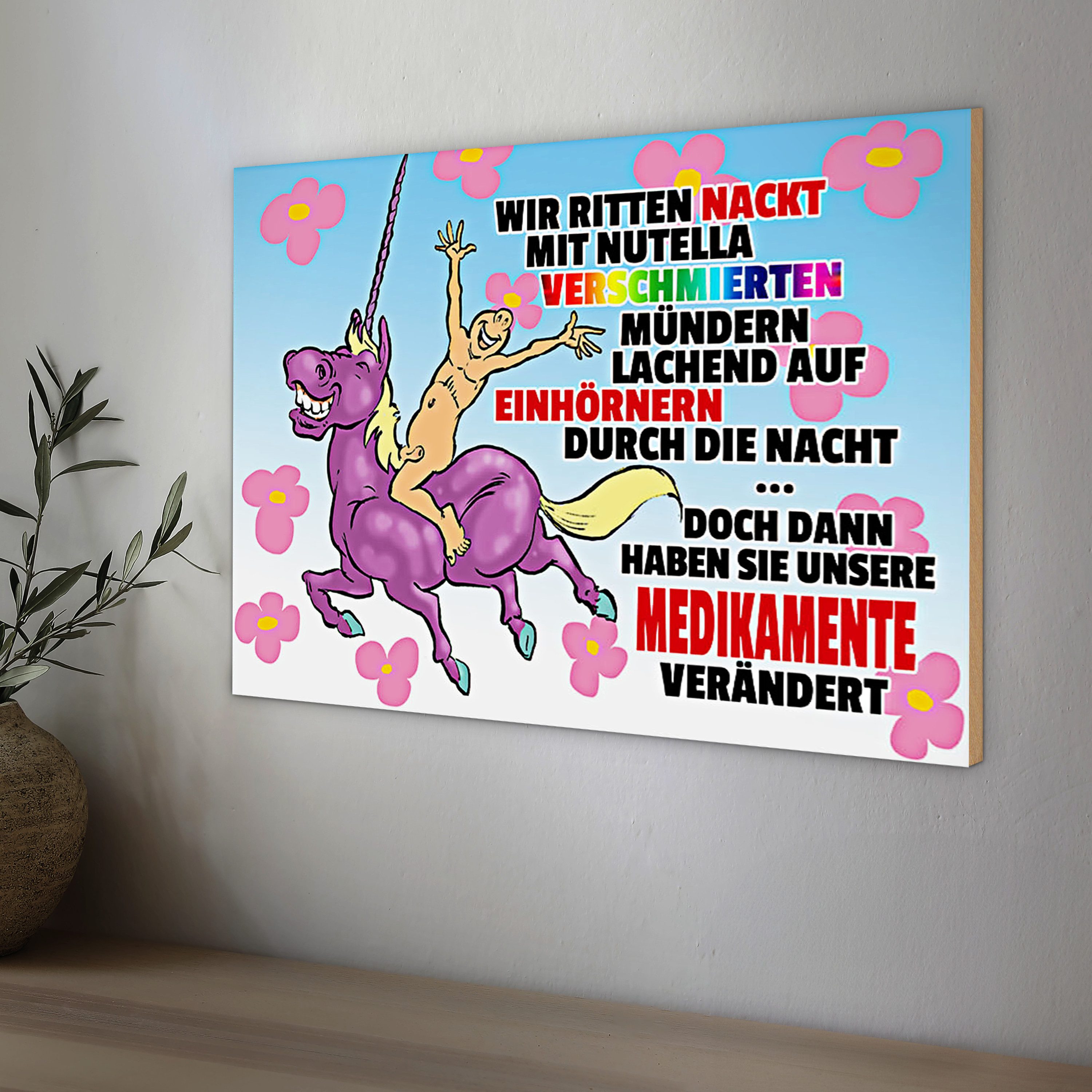 Roomando Holzbild Spruch 40x30cm doch dann Medikamente geändert
