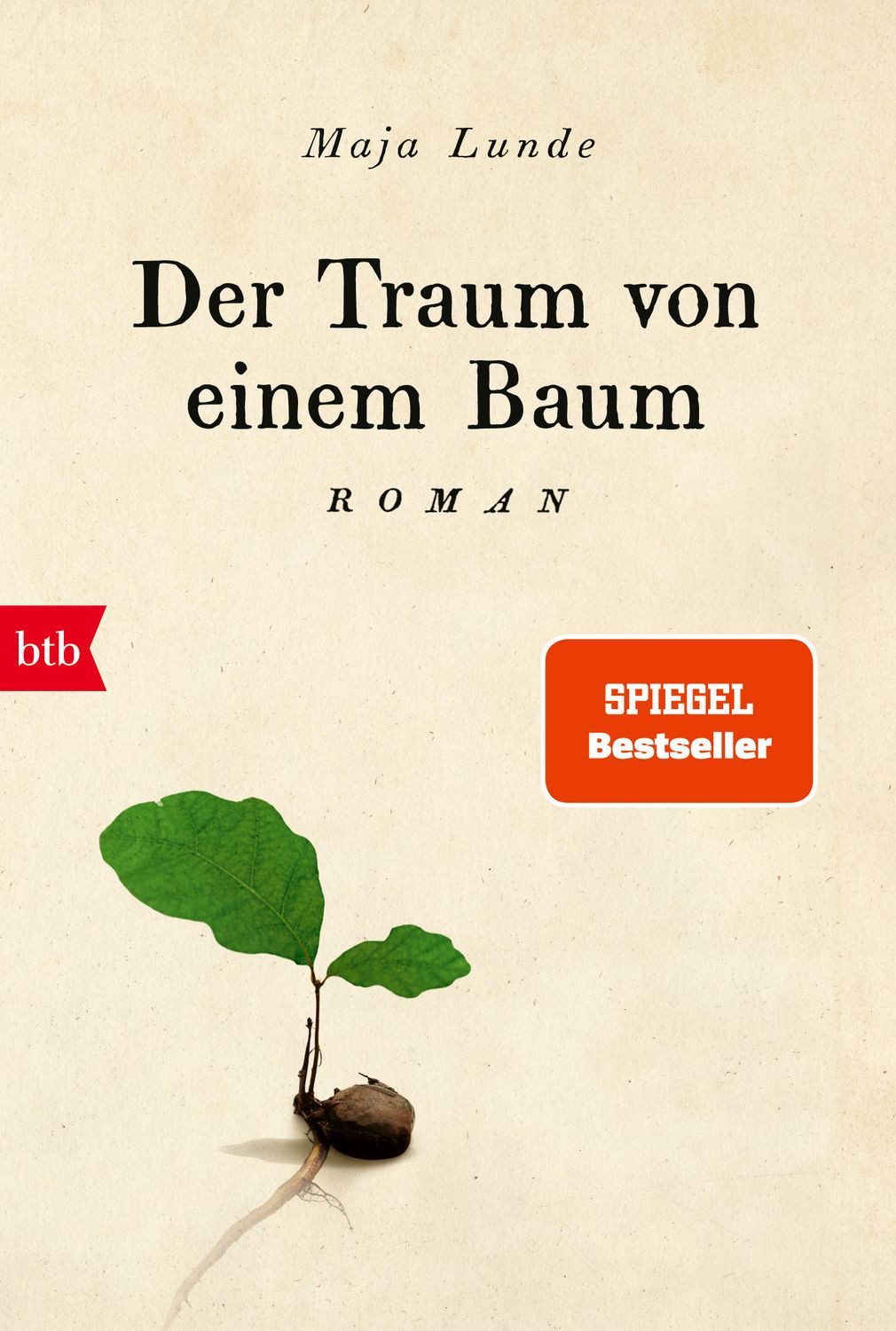Belletristik Der Traum von einem Baum Roman Maja Lunde