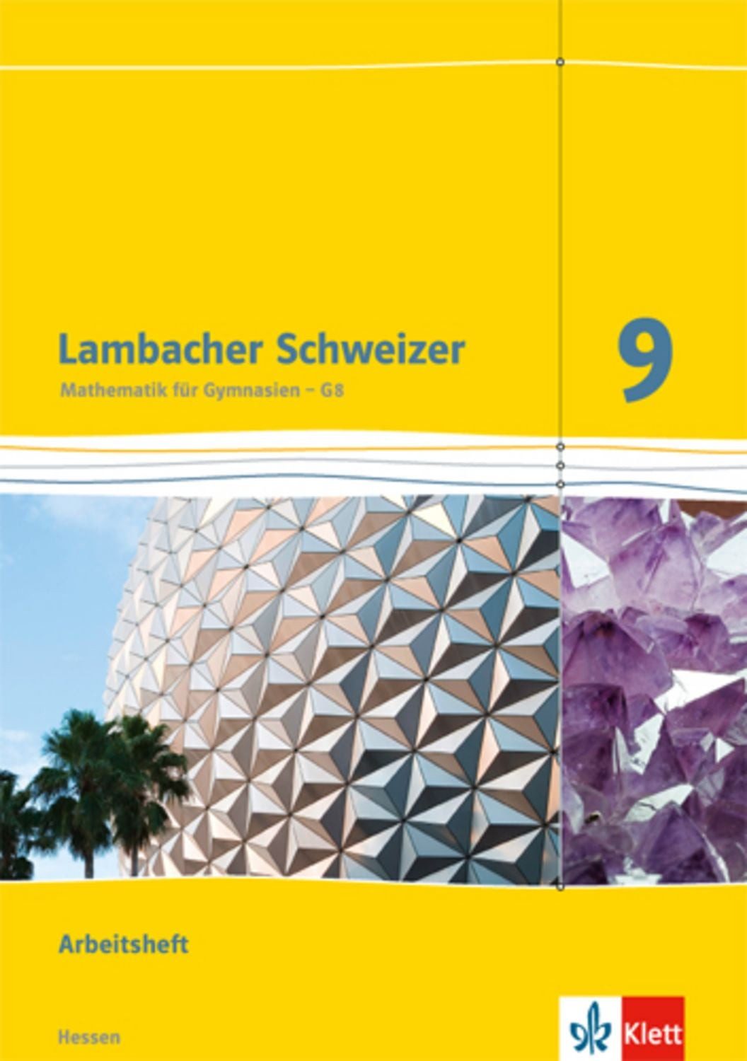 Lambacher Schweizer Mathematik 9 - G8. Ausgabe Hessen / diverse