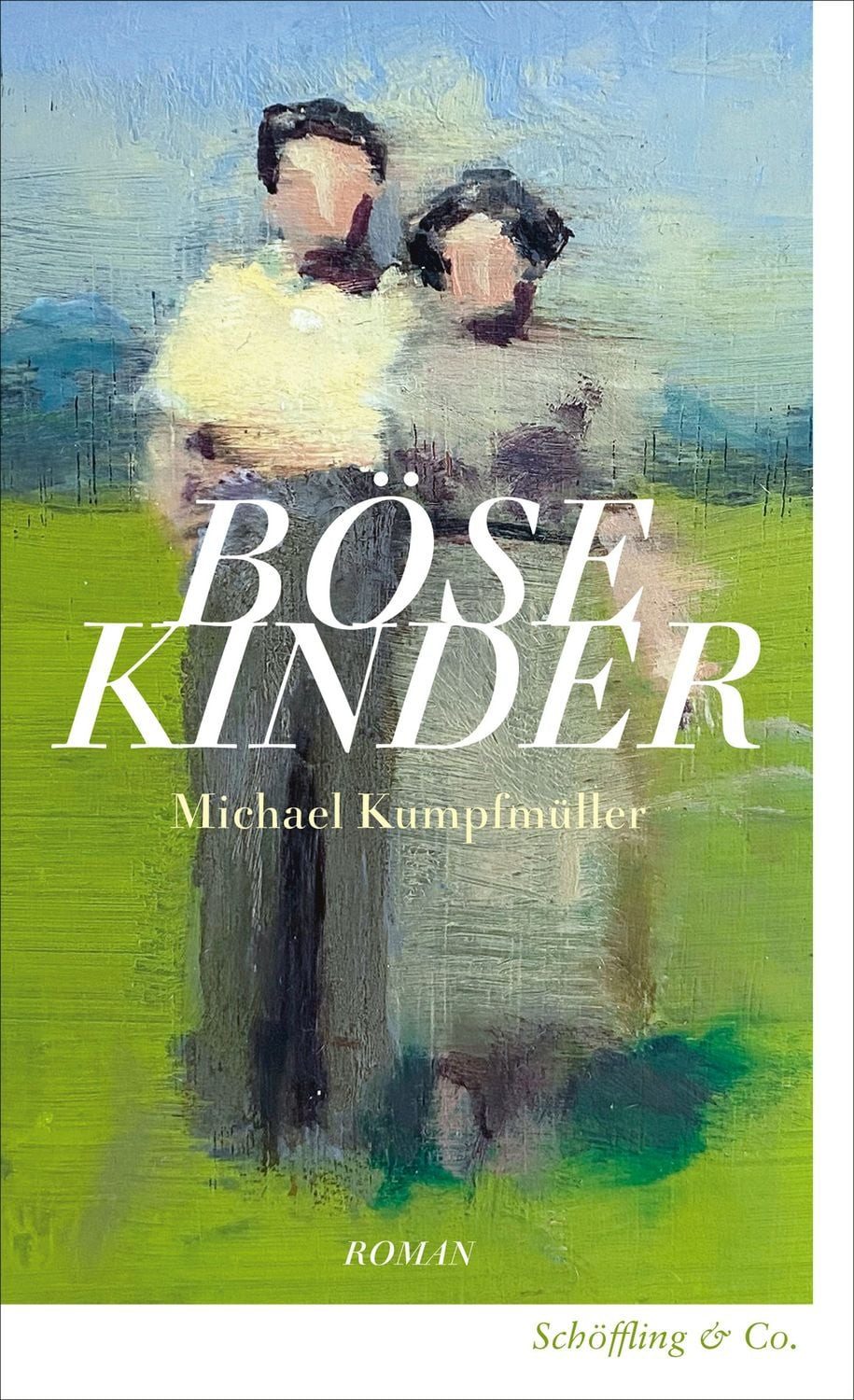 Böse Kinder / Michael Kumpfmüller