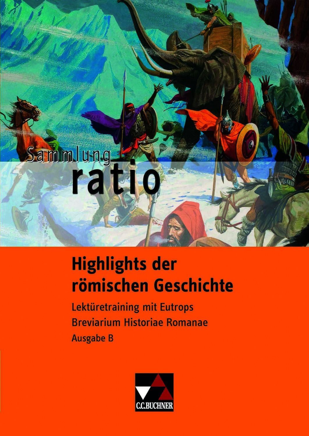 Sammlung ratio / Highlights der römischen Geschichte / Michael Lobe