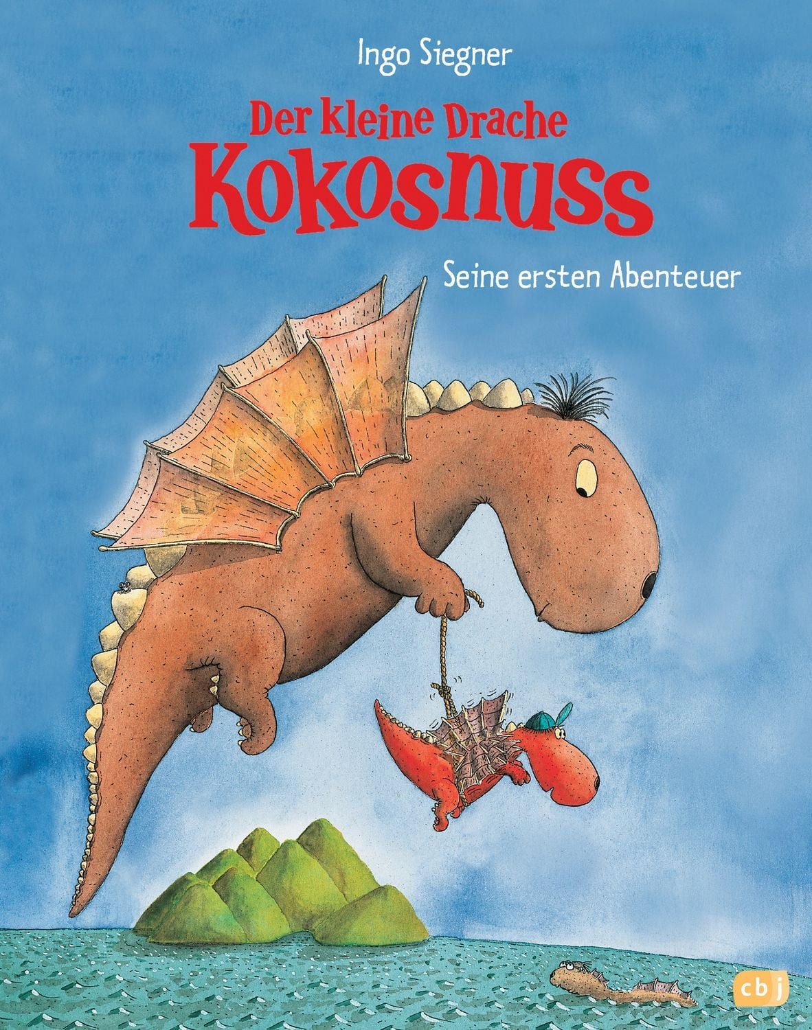 Der kleine Drache Kokosnuss - Seine ersten Abenteuer / Ingo Siegner