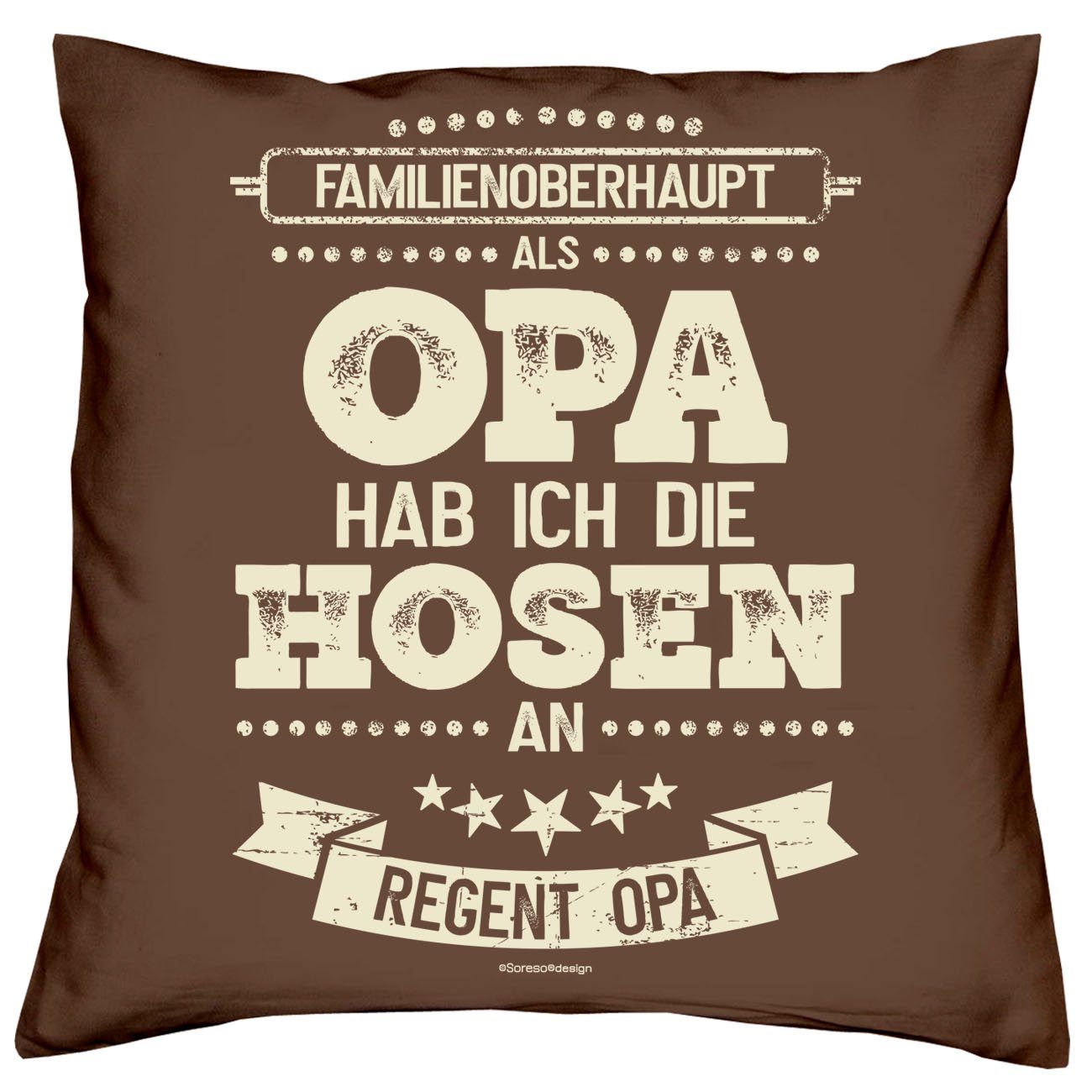 Soreso® Dekokissen Kissen Als Opa hab ich die Hosen an & Urkunde für den Weltbesten Opa, Geschenk Geburstag Vatertag Weihnachten braun