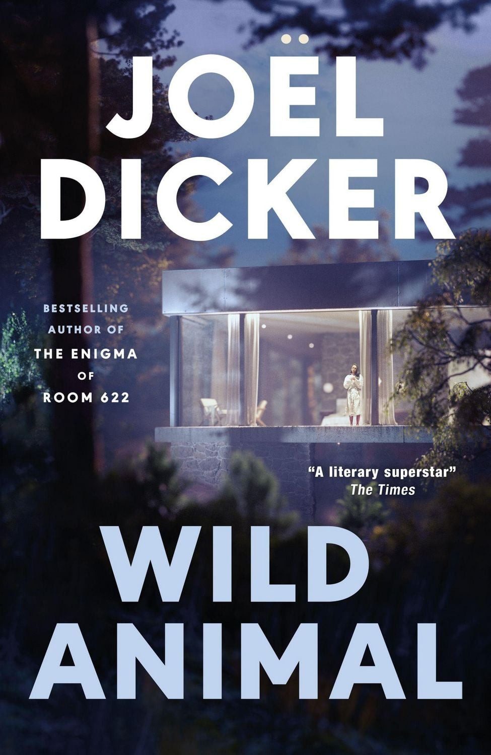 Belletristik Wild Animal The Master of the Plot Twist Returns with a New Bestseller Joël Dicker