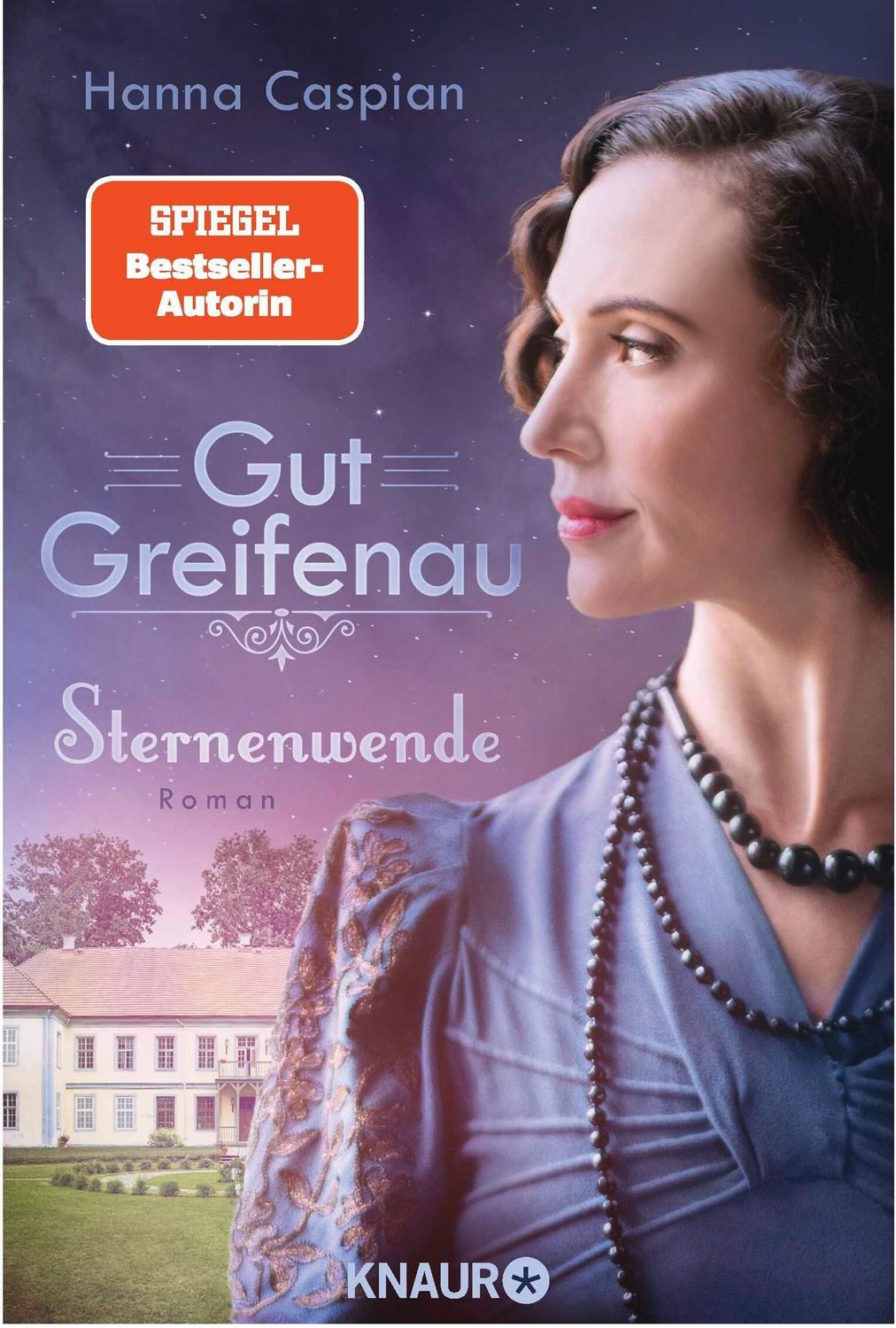 Gut Greifenau - Sternenwende / Hanna Caspian