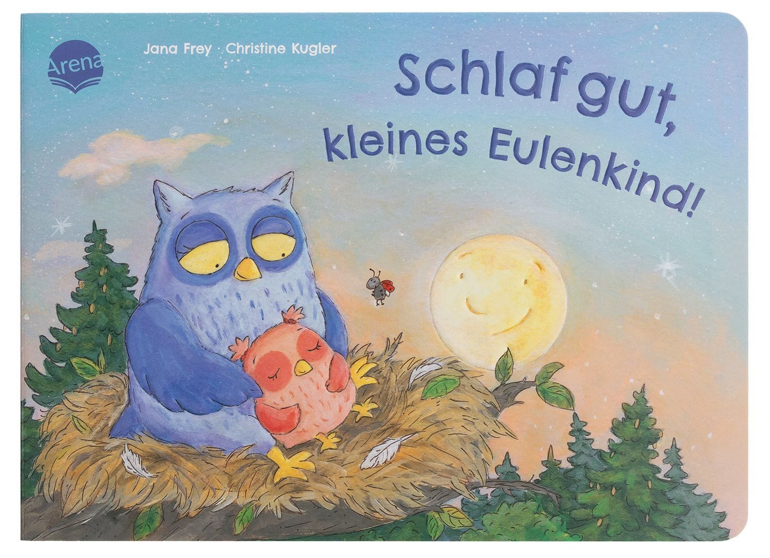 Schlaf gut, kleines Eulenkind! / Jana Frey, Ein Pappbilderbuch im handlichen Format mit zauberhafter Gutenachtgeschichte zum Anschauen und Vorlesen für Kinder ab 2 Jahren