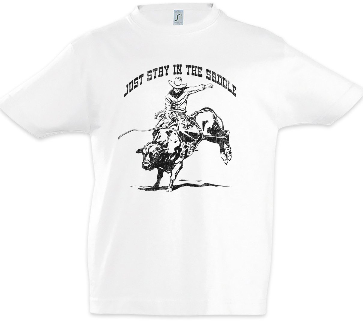 Print-Shirt Just Stay In The Saddle Kinder T-Shirt Rodeo Cowboy Rider Cowgirl