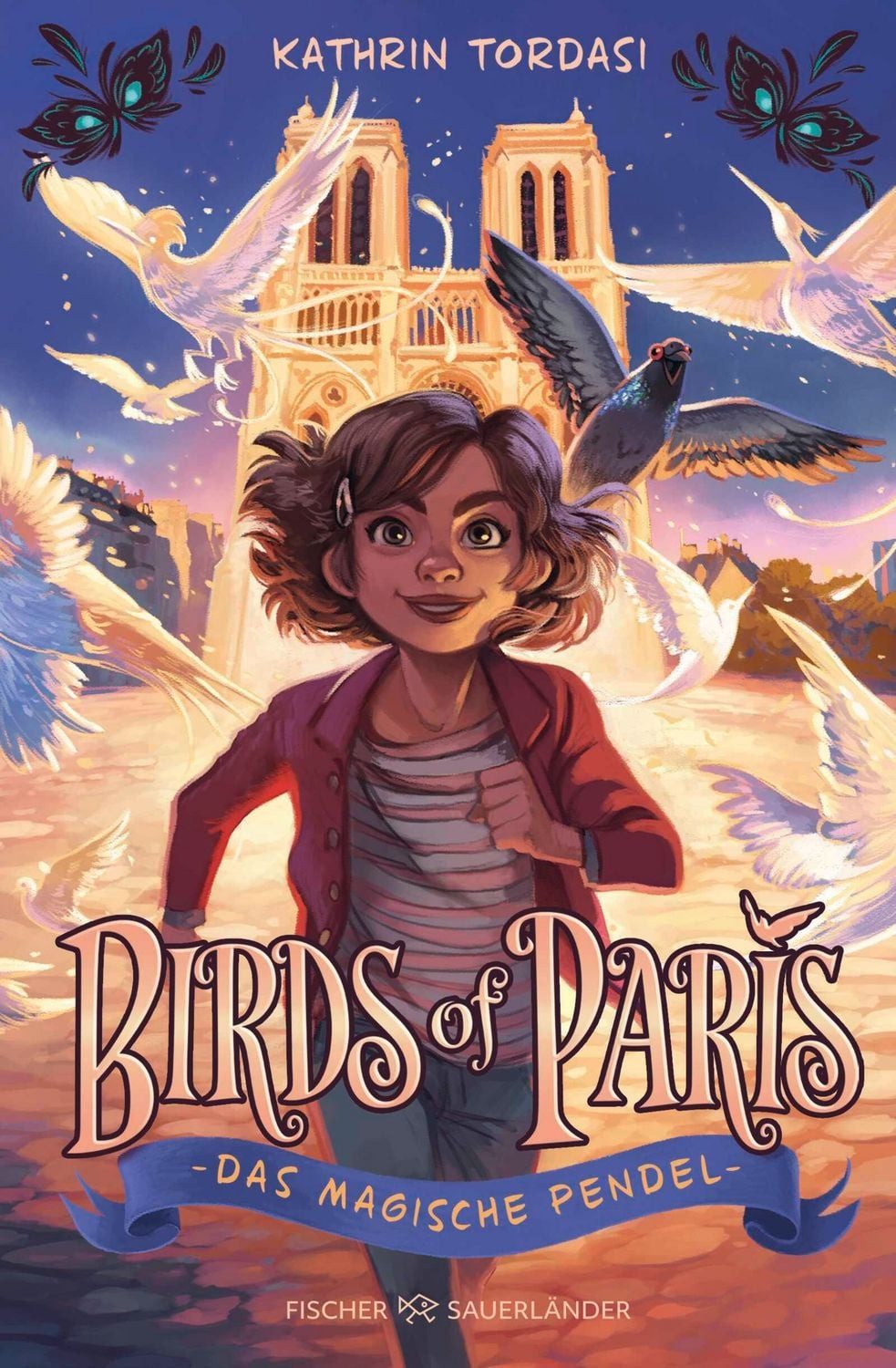 Birds of Paris – Das magische Pendel / Kathrin Tordasi