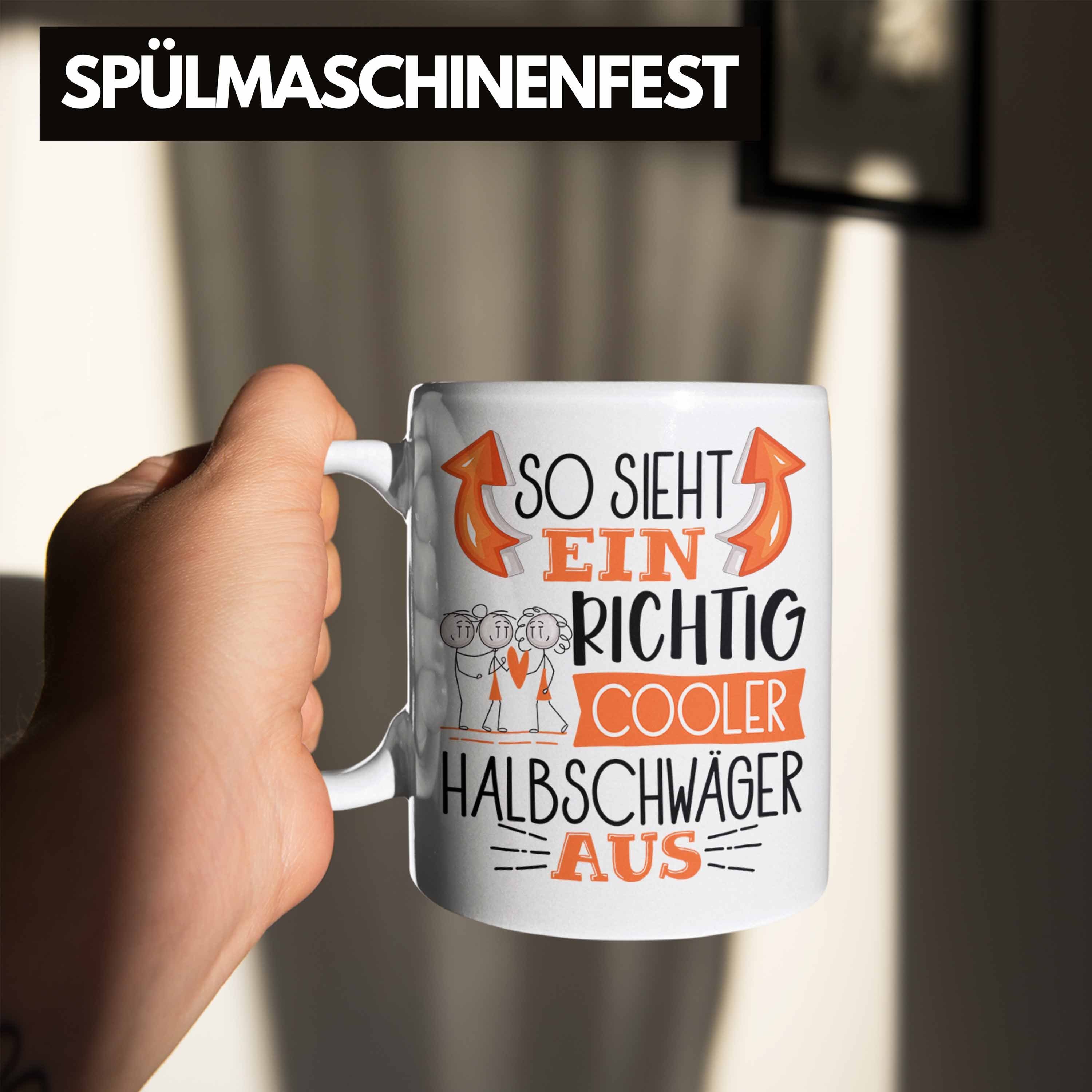 Tasse Weiss So Ein Trendation Lustiger Aus Richtig Tasse Halbschwäger Geschenk Sieht Cooler