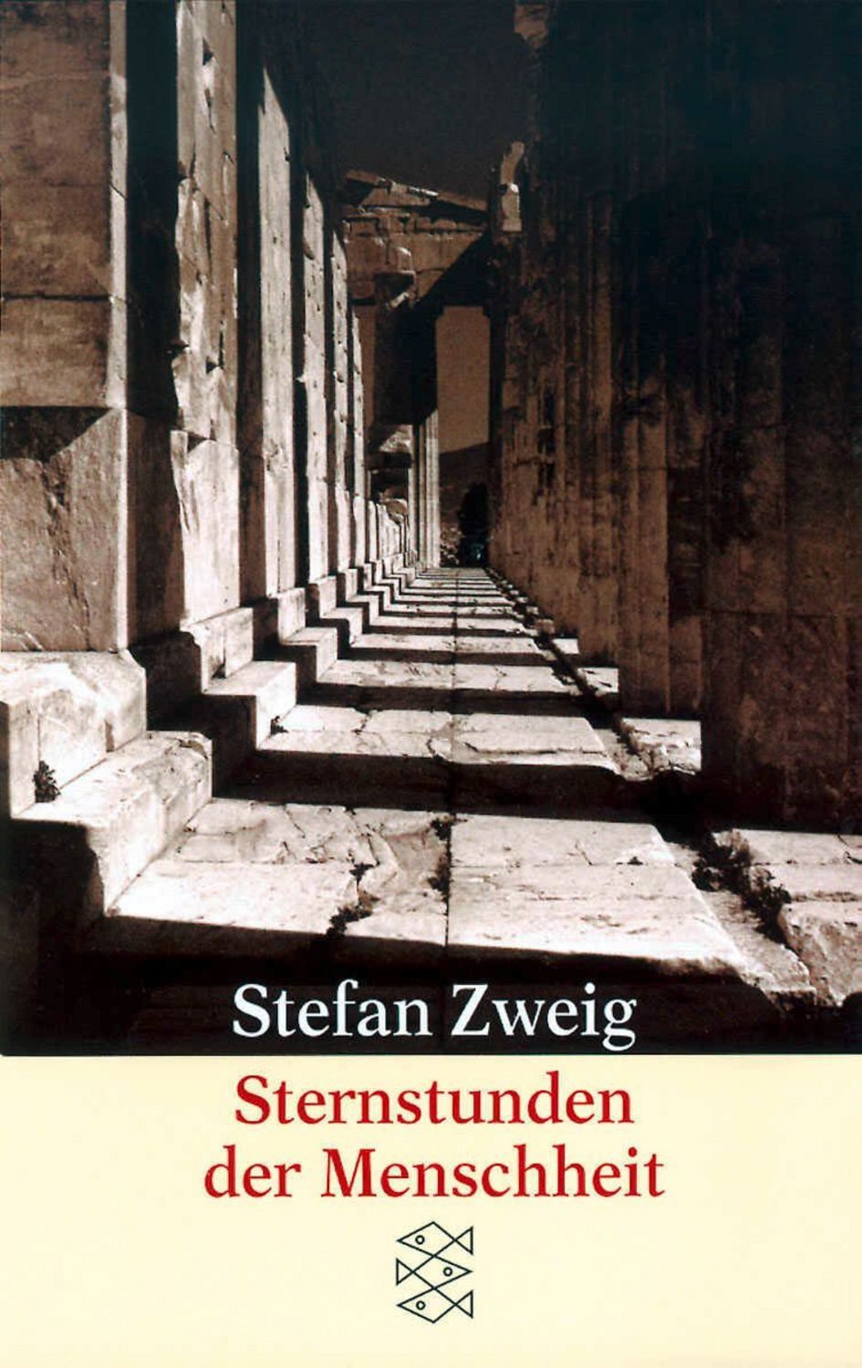 Sternstunden der Menschheit / Stefan Zweig