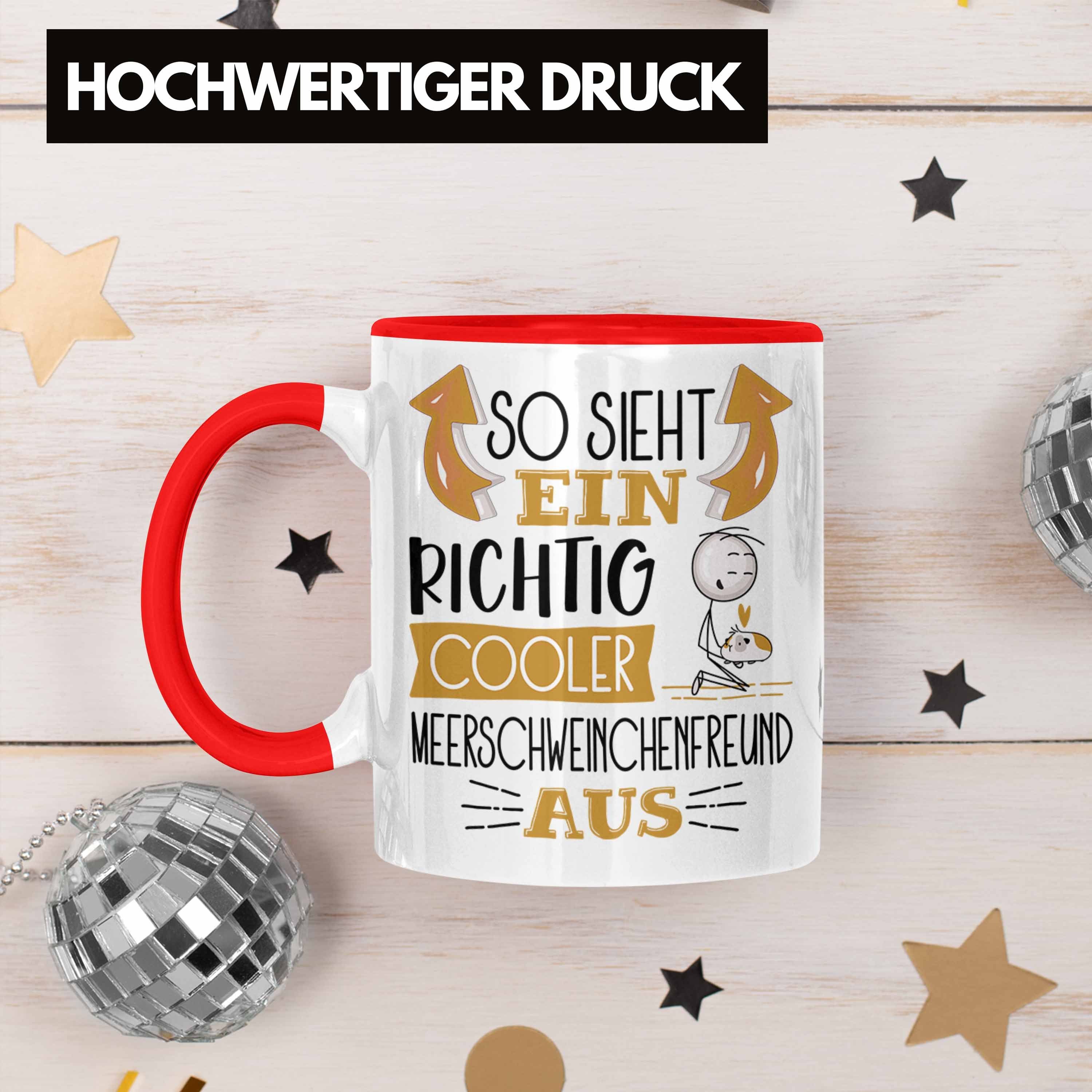 Meerschweinchenfreund So Meerschweinche Cooler Richtig Sieht Trendation Tasse Ein Rot Tasse