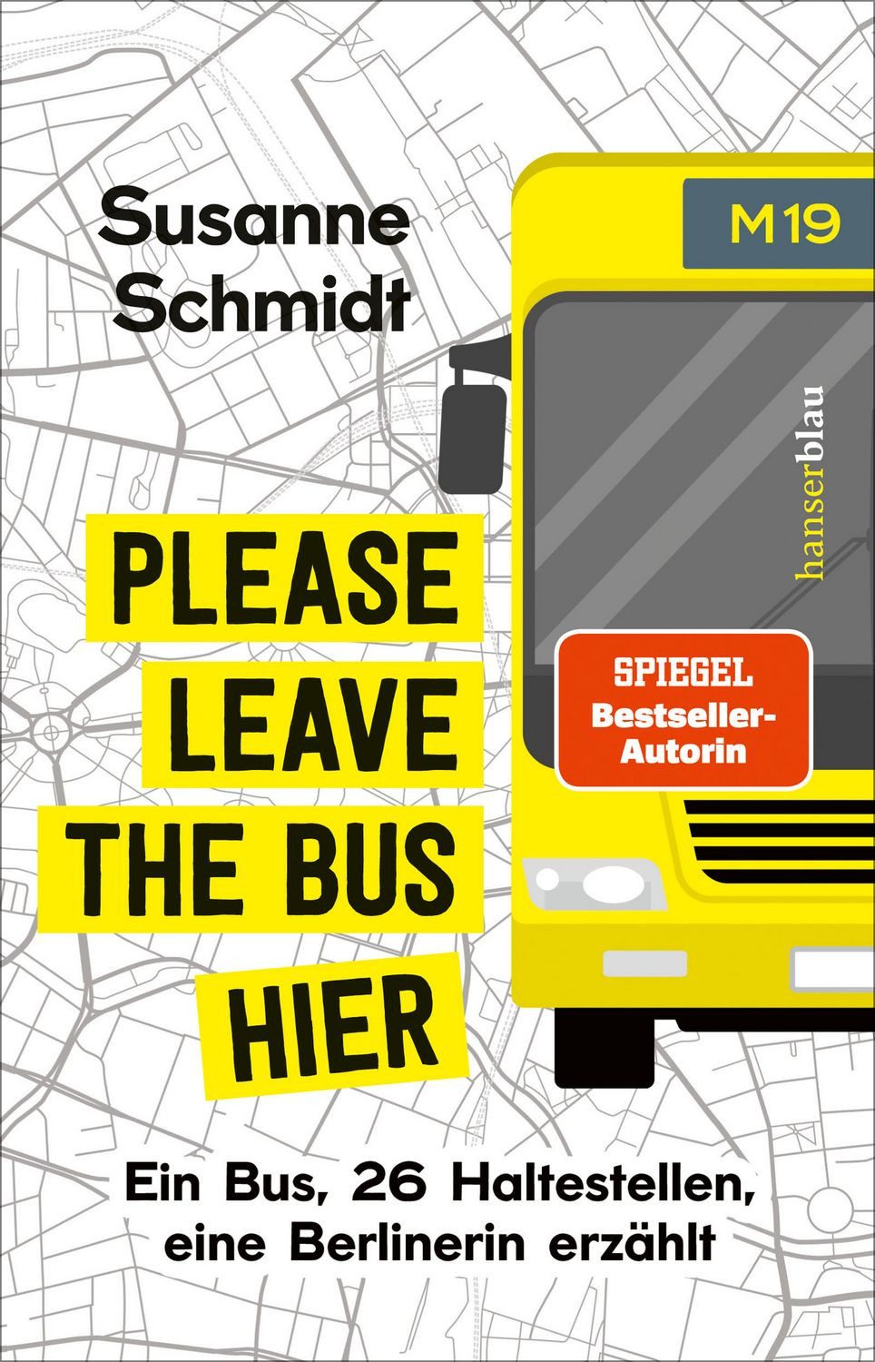 Please leave the bus hier / Susanne Schmidt