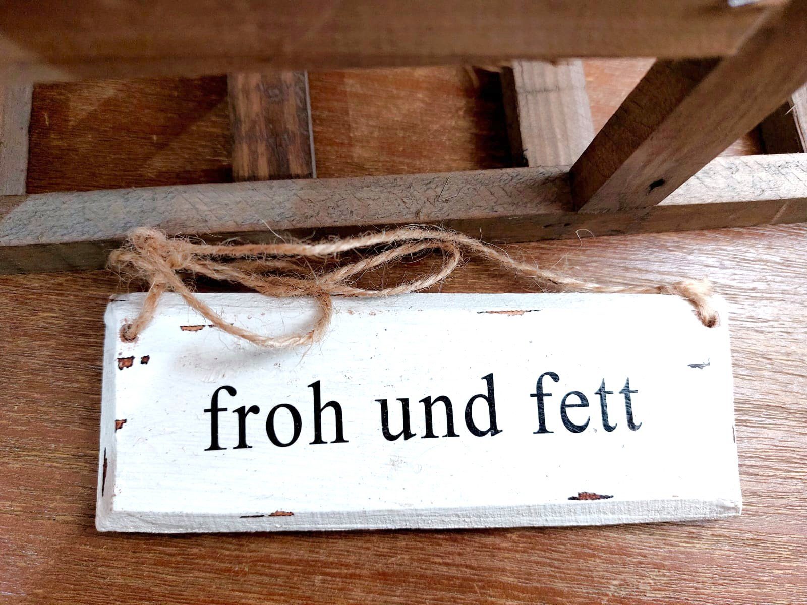 Vosteen Hinweisschild lustige Geschenkidee, winterliches Holzschild mit Spruch "froh & fett", (1 Stück), Aufhänger aus Holz in vintage Optik 15x5,5cm groß