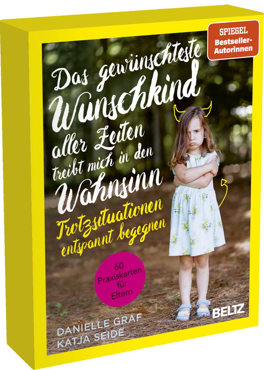 Das gewünschteste Wunschkind aller Zeiten treibt mich in den Wahnsinn / Danielle Graf, Katja Seide