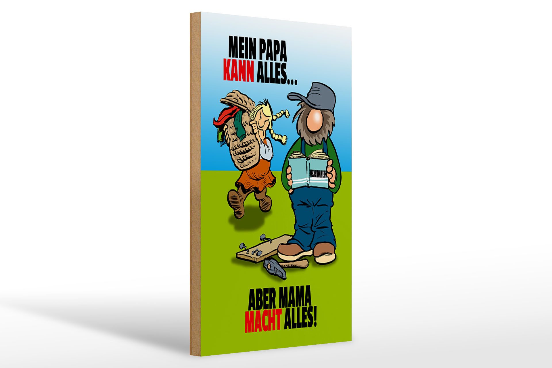 Holzbild Spruch 20x30cm Papa kann alles aber Mama macht alles