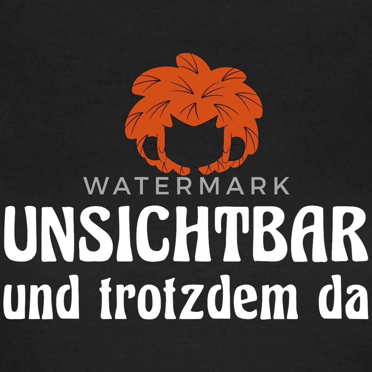 Spreadshirt T-Shirt Pumuckl Mit Spruch Unsichtbar Und Trotzdem Da Frauen T- günstig online kaufen