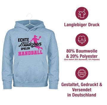 Shirtracer Hoodie Echte Mädchen spielen Handball - Sprungwurf Kinder Sport Kleidung