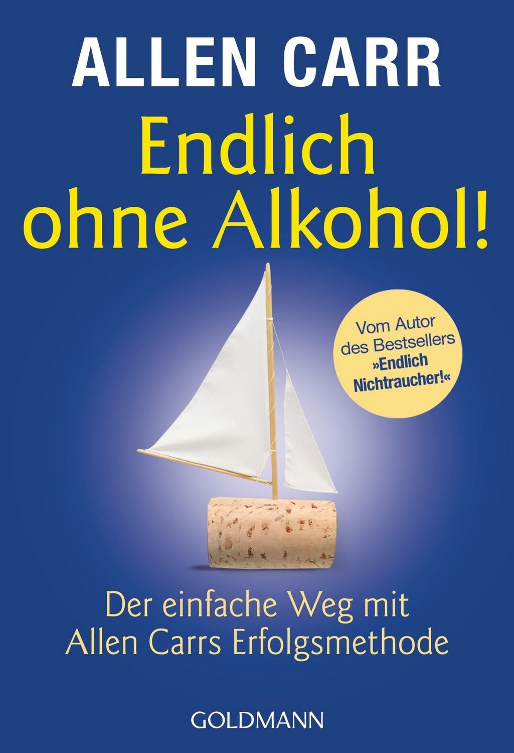 Endlich ohne Alkohol! / Allen Carr