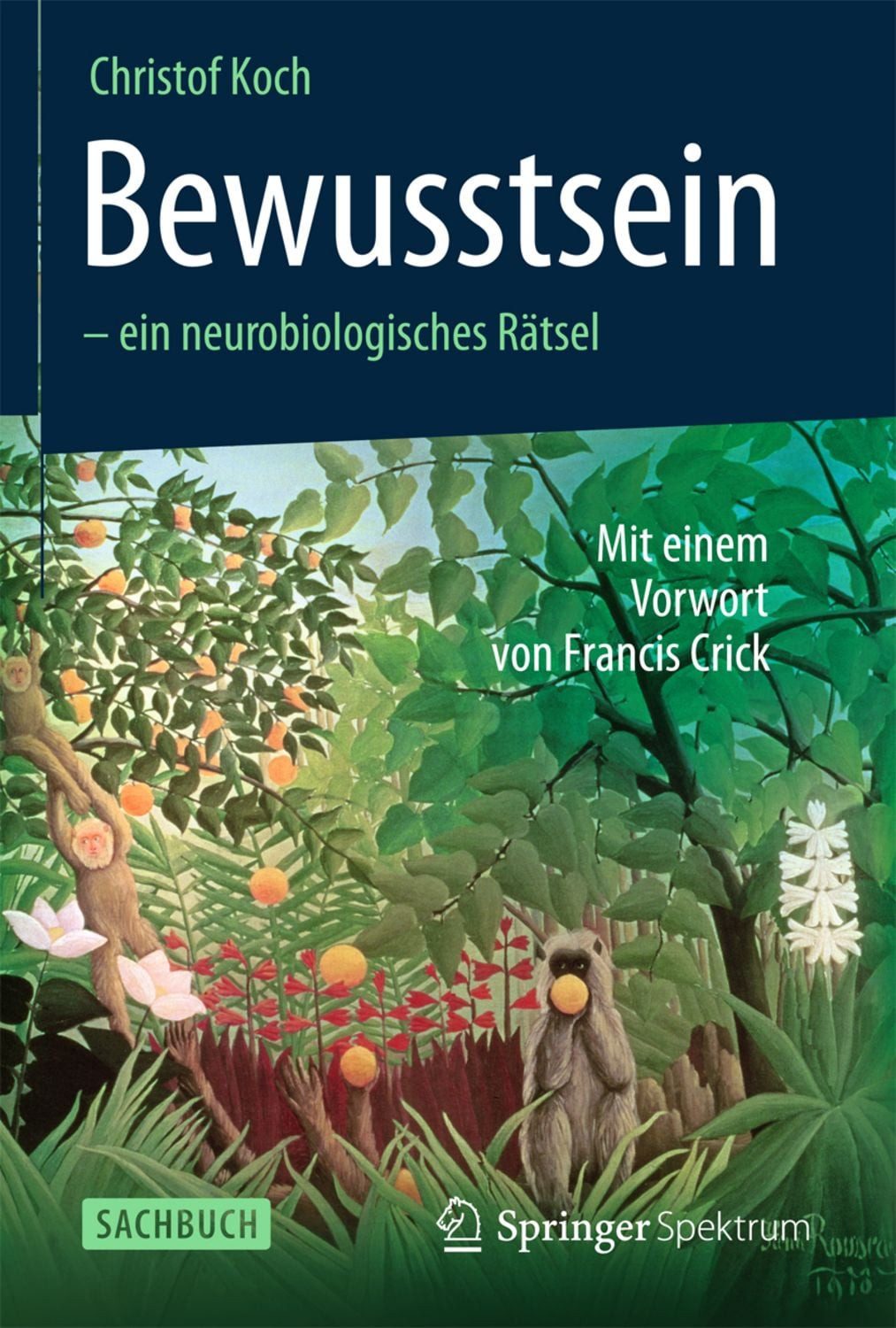 Bewusstsein - ein neurobiologisches Rätsel / Christof Koch