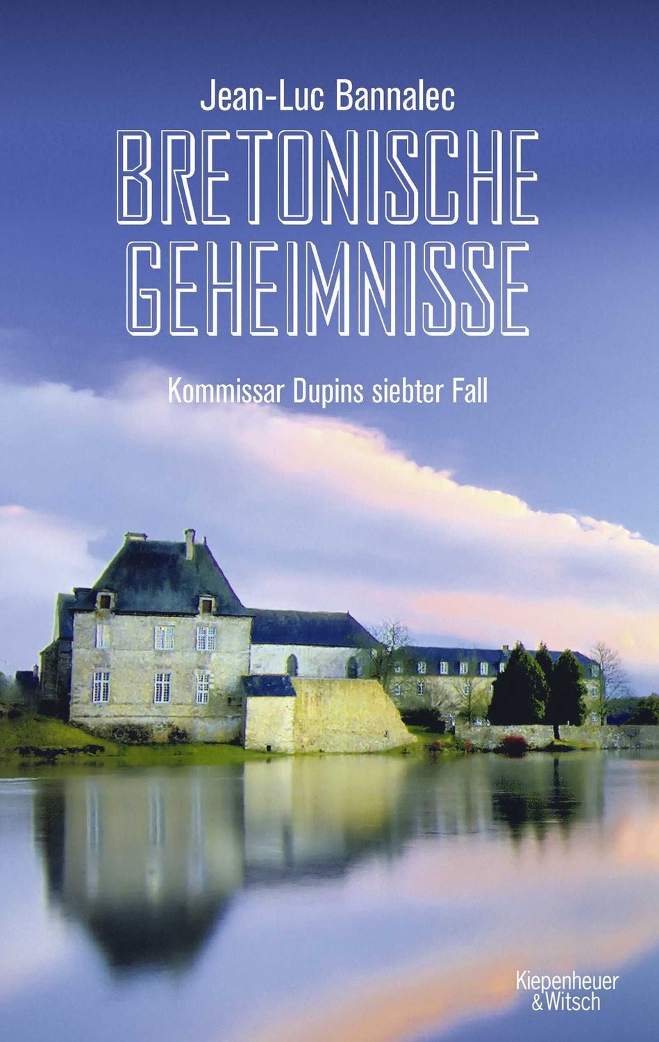 Bretonische Geheimnisse / Jean-Luc Bannalec, Kommissar Dupins siebter Fall