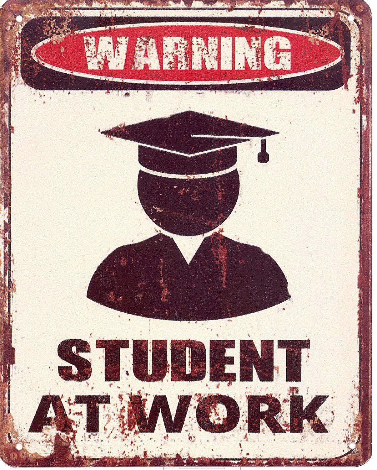 Metallschild Blechschild Student at Work