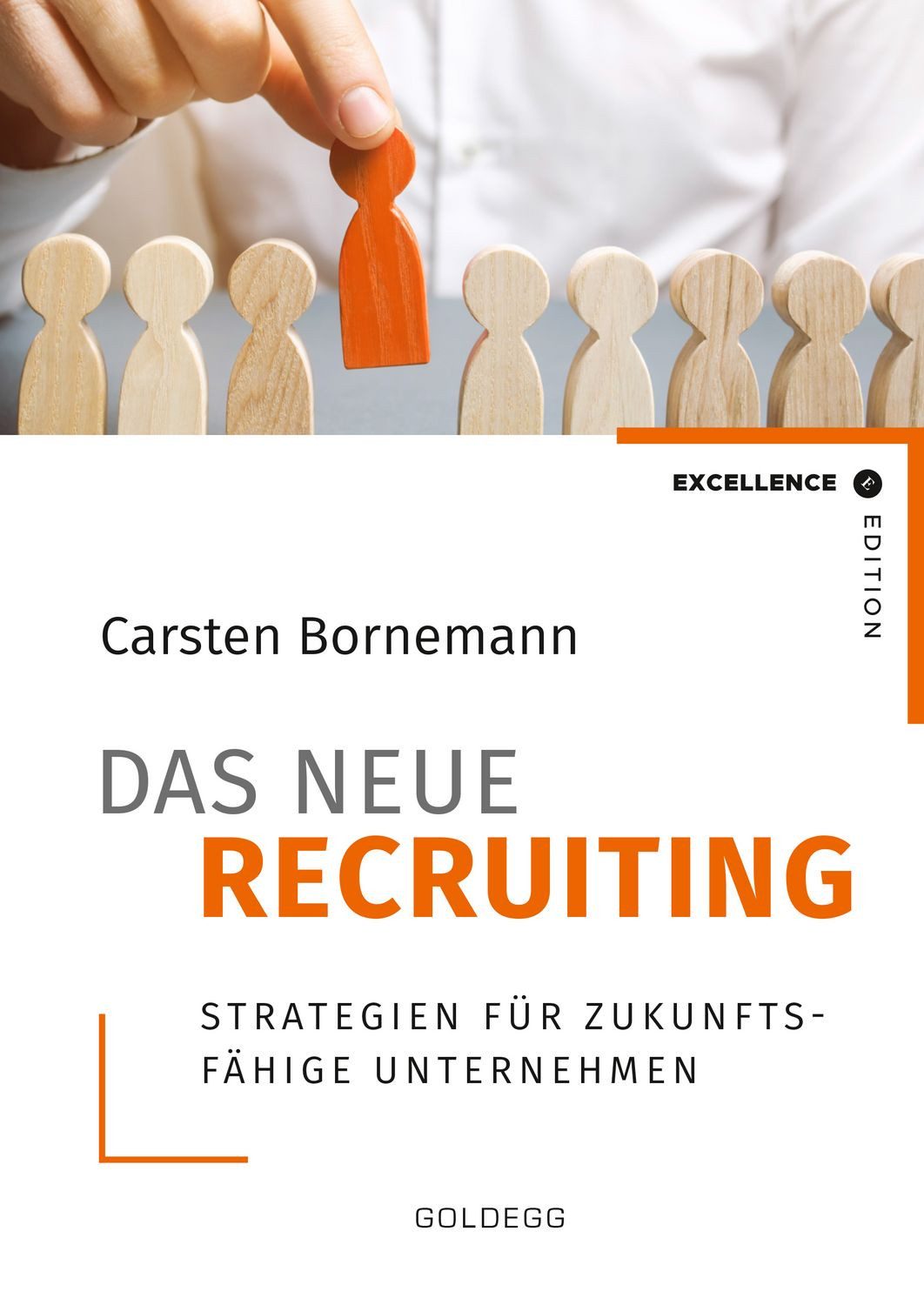 Das neue Recruiting / Carsten Bornemann