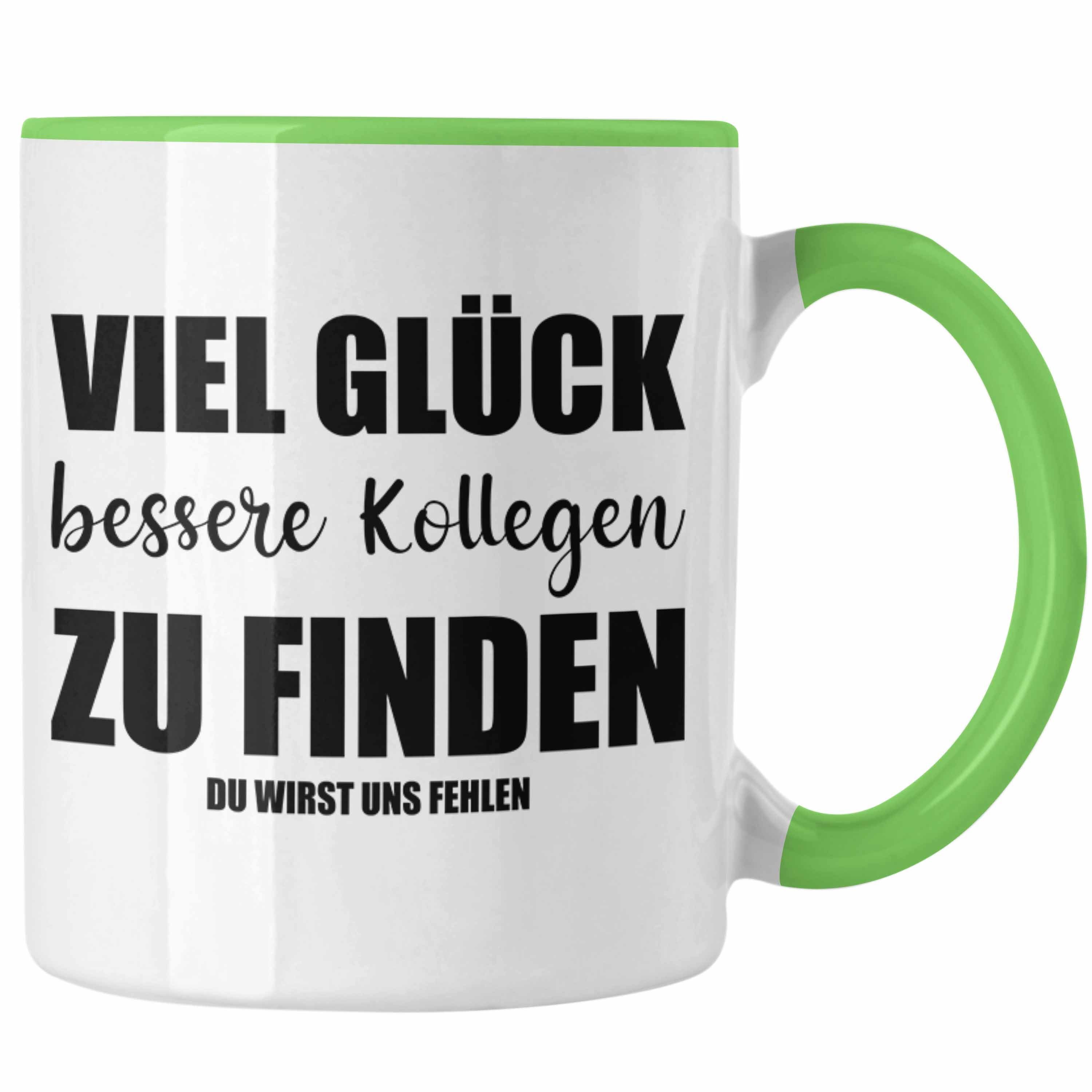Abschiedsgeschenk Lustig Sprüche Viel Grün Tasse Jobwechsel Trendation Kollegin Geschenk Glück - Tasse Kollege