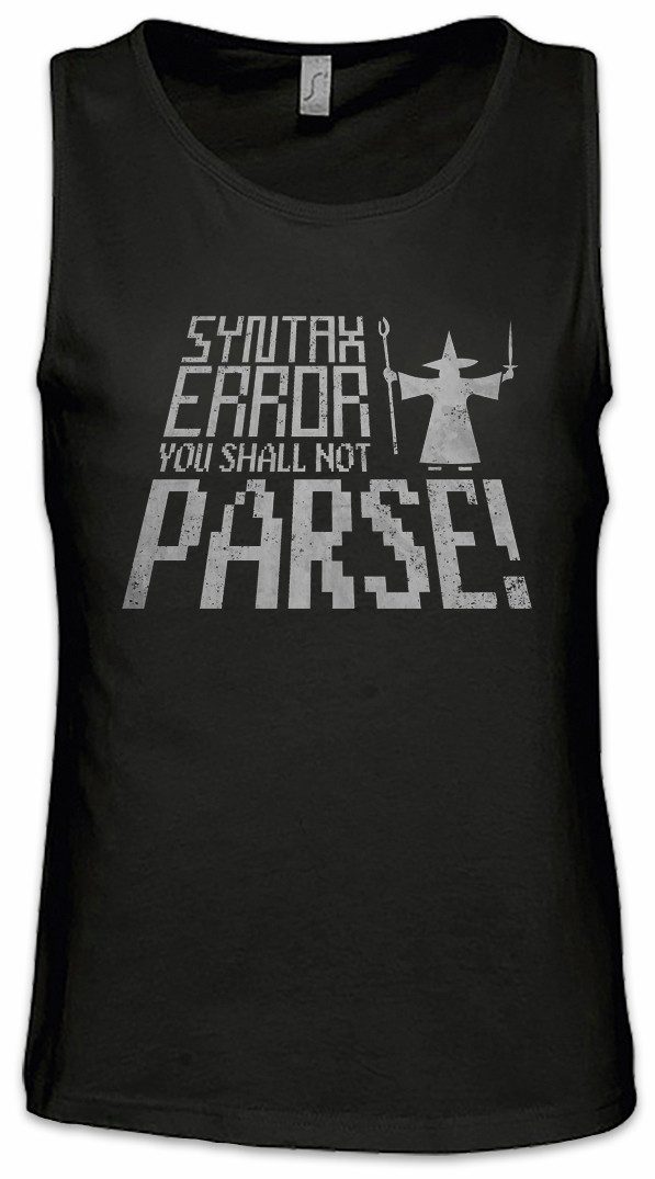 Tanktop You Shall Not Parse Ärmelloses T-Shirt Syntax Errror Computer Fun Geek