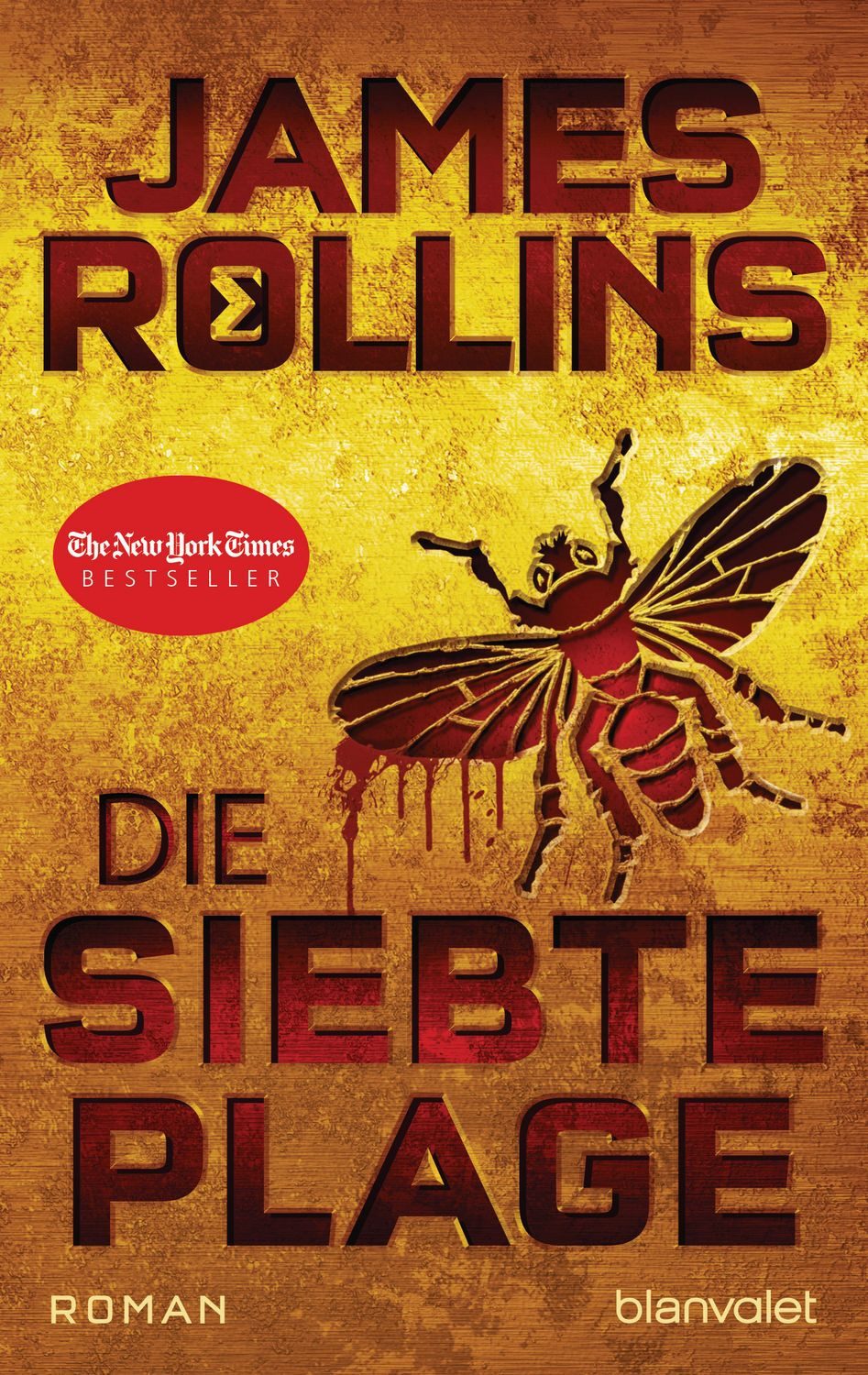 Die siebte Plage / James Rollins
