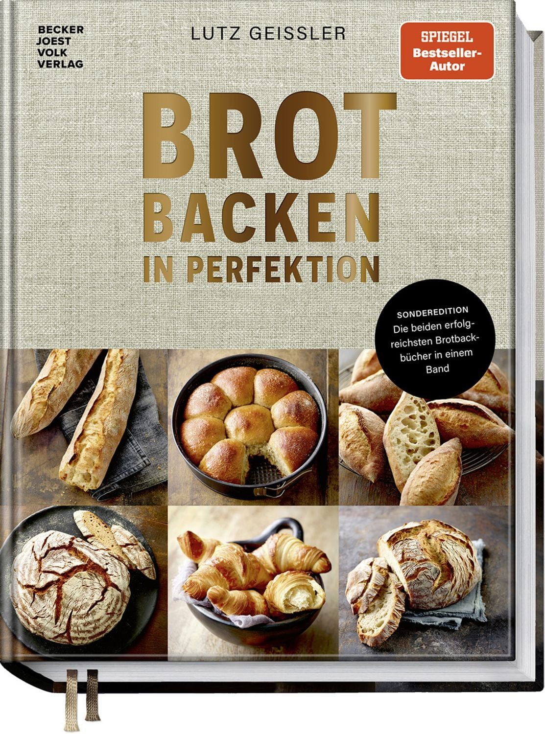 Brot backen in Perfektion – Sonderedition / Lutz Geissler, Die beiden erfolgreichsten Brotbackbücher in einem Band