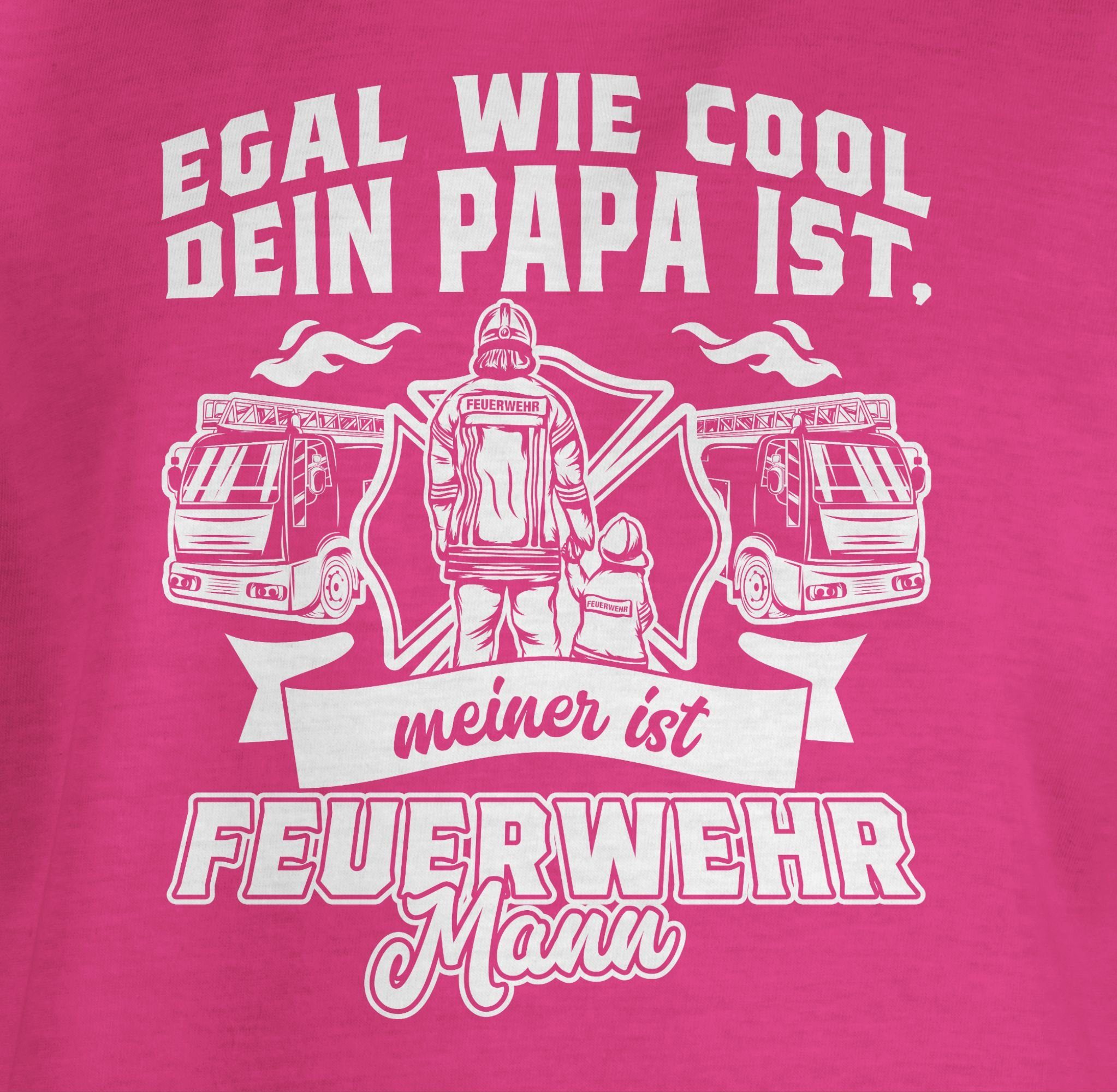 ist dein Fuchsia Shirtracer Egal Papa wie Mann Feuerwehr T-Shirt meiner cool 1 ist Feuerwehr