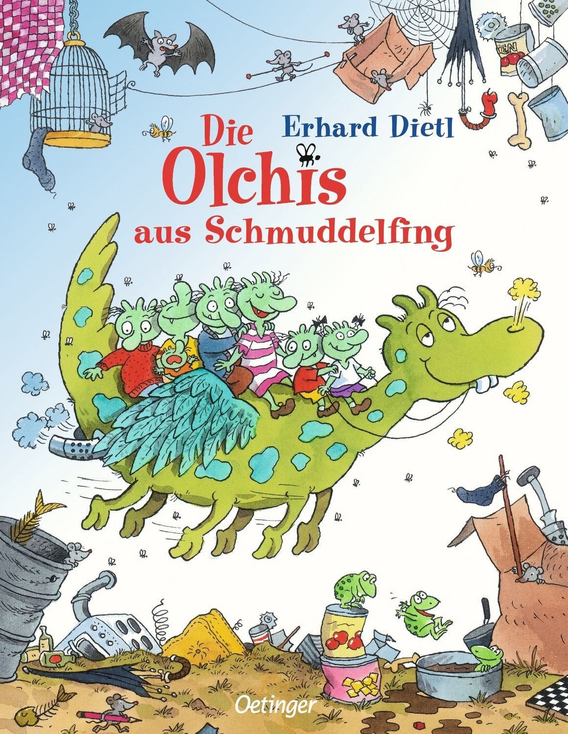 Die Olchis aus Schmuddelfing / Erhard Dietl