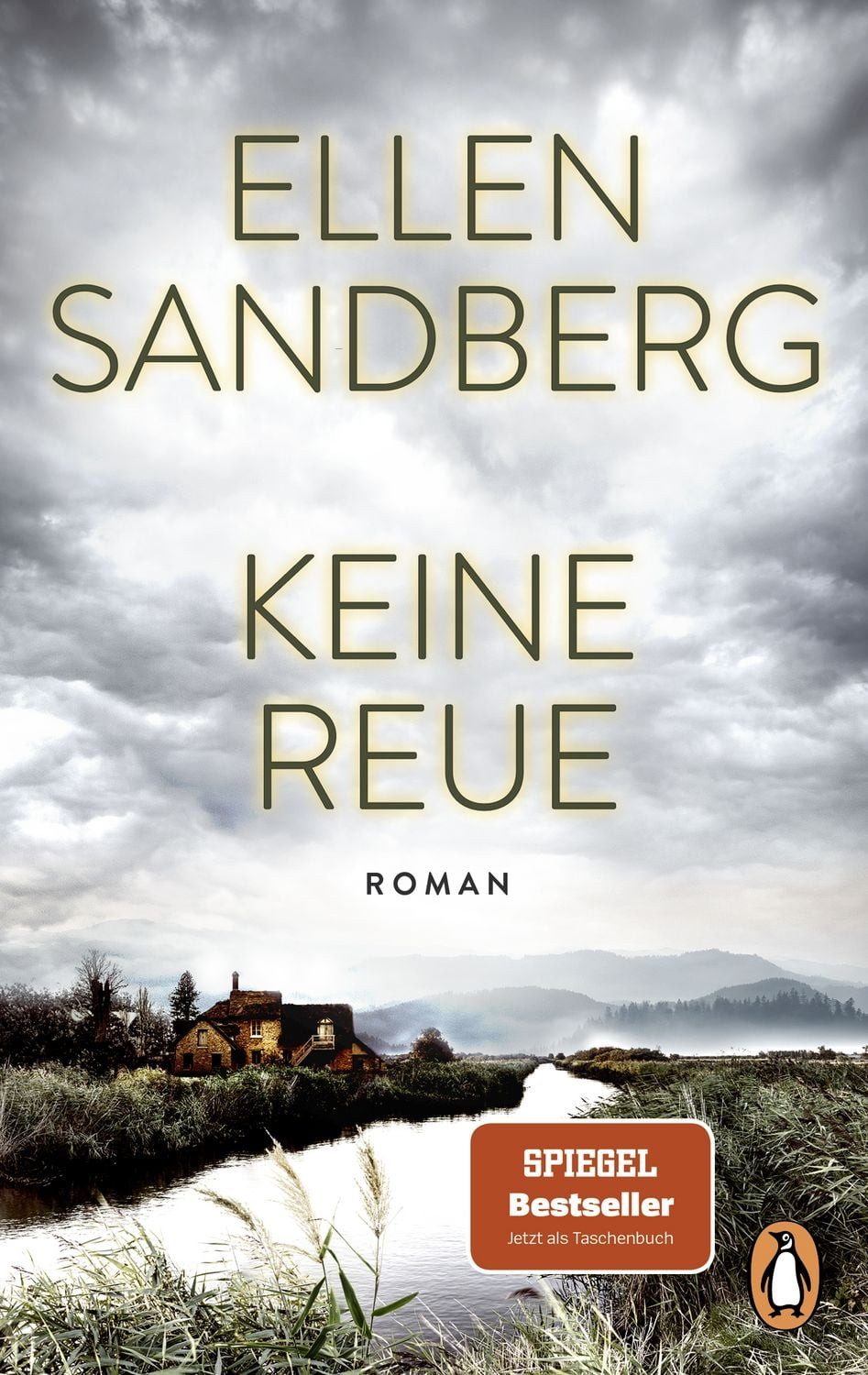 Keine Reue / Ellen Sandberg, Roman. Dunkle Geheimnisse und menschliche Abgründe – Der hochspannende Roman der Bestsellerautorin erstmals im Taschenbuch