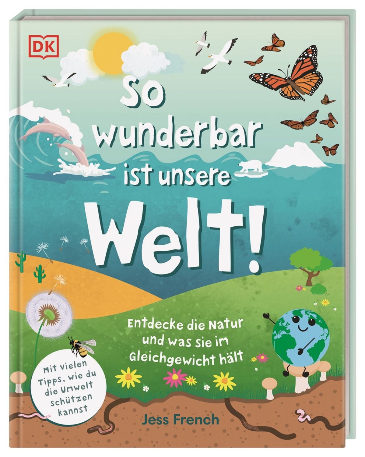 So wunderbar ist unsere Welt! / Jess French