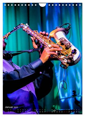 CALVENDO Wandkalender Saxophon live (Wandkalender 2025 DIN A4 hoch), CALVENDO Monatskalender