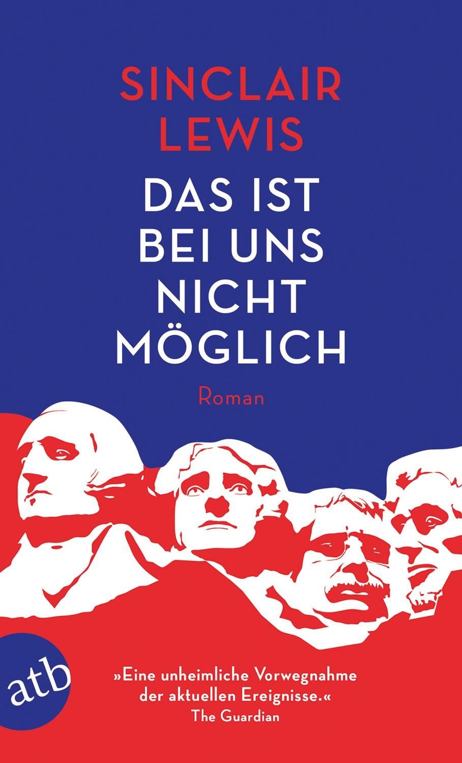 Das ist bei uns nicht möglich Roman / Sinclair Lewis